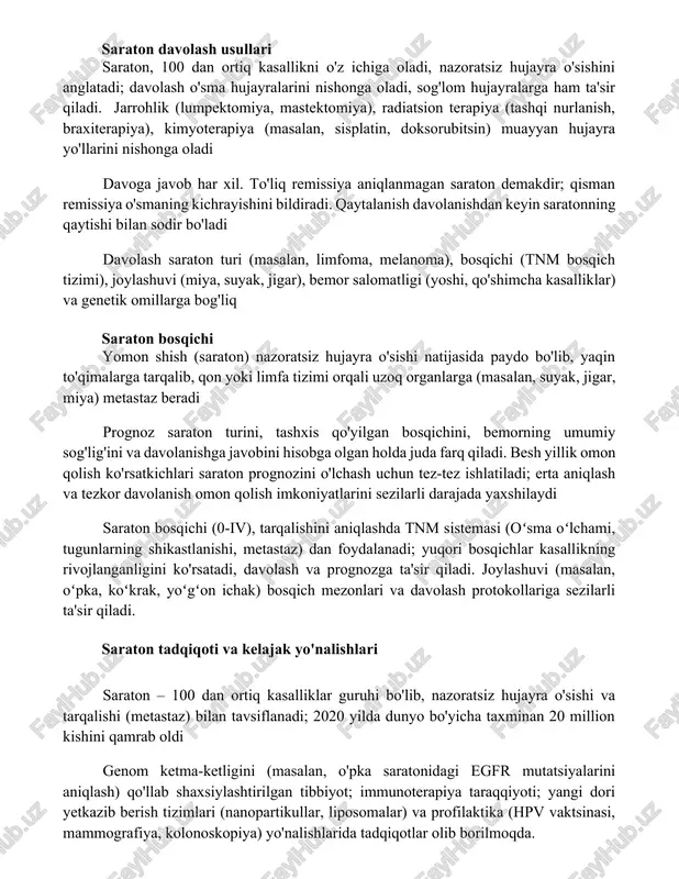 ari) orqali amalga oshiriladi saraton davolash usullari saraton, 100 dan ortiq kasallikni o'z ichiga oladi, nazoratsiz hujayra o'sishini anglatadi; davolash o'sma hujayralarini nishonga oladi, sog'lom hujayralarga ham ta'sir qiladi. jarrohlik (lumpektomiya, mastektomiya), radiatsion terapiya (tashqi nurlanish, braxiterapiya), kimyoterapiya (masalan, sisplatin, doksorubitsin) muayyan hujayra yo'llarini nishonga oladi davoga javob har xil. to'liq remissiya aniqlanmagan saraton demakdir; qisman remissiya o'smaning kichrayishini bildiradi. qaytalanish davolanishdan keyin saratonning qaytishi bilan sodir bo'ladi davolash saraton turi (masalan, limfoma, melanoma), bosqichi (tnm bosqich tizimi), joylashuvi (miya, suyak, jigar), bemor salomatligi (yoshi, qo'shimcha kasalliklar) va genetik omillarga bog'liq saraton bosqichi yomon shish (saraton) nazoratsiz hujayra o'sishi natijasida paydo bo'lib, yaqin to'qimalarga tarqalib, qon yoki limfa tizimi orqali uzoq organlarga (masalan, suyak, jigar, miya) metastaz beradi prognoz saraton turini, tashxis qo'yilgan bosqichini, bemorning umumiy sog'lig'ini va davolanishga javobini hisobga olgan holda juda farq qiladi. besh yillik omon qolish ko'rsatkichlari saraton prognozini o'lchash uchun tez-tez ishlatiladi; erta aniqlash va …