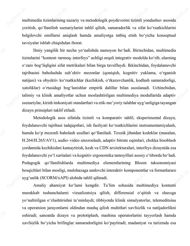 anuvchi yo‘l xaritalari va kognitiv ergonomika tamoyillari asosiy e’tiborda bo‘ladi. pedagogik qo‘llanilishlarda multimediya elementlarining bloom taksonomiyasi bosqichlari bilan mosligi, mulohazaga undovchi interaktiv komponentlar va formatlararo uyg‘unlik (scorm/xapi) alohida tahlil qilinadi. amaliy ahamiyat ko‘lami kengdir. ta’lim sohasida multimediya kontenti murakkab tushunchalarni vizualizatsiya qilish, differensial o‘qitish va shaxsga yo‘naltirilgan o‘zlashtirishni ta’minlaydi; tibbiyotda klinik simulyatorlar, telemeditsina va operatsion jarayonlarni oldindan mashq qilish muhitlari xavfsizlik va natijadorlikni oshiradi; sanoatda dizayn va prototiplash, mashina operatorlarini tayyorlash hamda xavfsizlik bo‘yicha brifinglar samaradorligini ko‘paytiradi; madaniyat va turizmda esa immersiv ekspozitsiyalar va interaktiv gidlar auditoriyani kengaytiradi. shu bilan birga, mualliflik huquqi, ma’lumotlar maxfiyligi, algoritmik tarafkashlik, axloqiy me’yorlar va kirish imkoniyatiga oid talablar e’tibordan chetda qolmasligi zarur, chunki ko‘pkanalli axborot oqimi noto‘g‘ri boshqarilganda manipulyativ effektlar va ijtimoiy xatarlar yuzaga kelishi mumkin. kirish qismi yakunida ushbu ish quyidagi savollarga javob izlashga yo‘naltiriladi: multimediya tizimlarining samaradorligini belgilovchi texnik va pedagogik determinantlar qaysilar; turli sohalarda qo‘llanilish ssenariylarida qaysi arxitektura va dizayn tanlovlari …