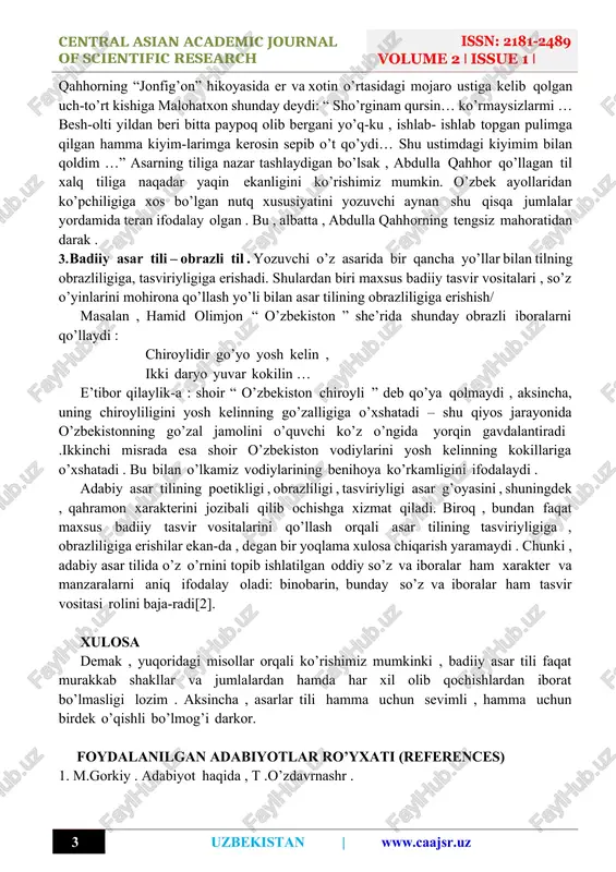 a qo’llanilgan har bir so’z , jumla , maxsus leksik resurslar va tasvir vositalari , poetic figuralar , so’z o’yinlari va hokazolarda ifodalangan fikrlar kitobxonlar ommasiga tushunarli bo’lishi -yozuvchi xalqning dilidagi , tilining uchidagini topib aytishi , xalq ruhi kayfiyatlarini , orzu-umidlarini ifodalashi kerak. buning uchun yozuvchi ,albatta , kitobiy til va uslubdan qochishi , jonli xalq tili va uslubiga yaqinlashishi lozim[2]. misol uchun , abdulla qahhorning “jonfig’on” hikoyasida er va xotin o’rtasidagi mojaro ustiga kelib qolgan uch-to’rt kishiga malohatxon shunday deydi: “ sho’rginam qursin… ko’rmaysizlarmi … besh-olti yildan beri bitta paypoq olib bergani yo’q-ku , ishlab- ishlab topgan pulimga qilgan hamma kiyim-larimga kerosin sepib o’t qo’ydi… shu ustimdagi kiyimim bilan qoldim …” asarning tiliga nazar tashlaydigan bo’lsak , abdulla qahhor qo’llagan til xalq tiliga naqadar yaqin ekanligini ko’rishimiz mumkin. o’zbek ayollaridan ko’pchiligiga xos bo’lgan nutq xususiyatini yozuvchi aynan shu qisqa jumlalar yordamida teran ifodalay olgan . bu , albatta …