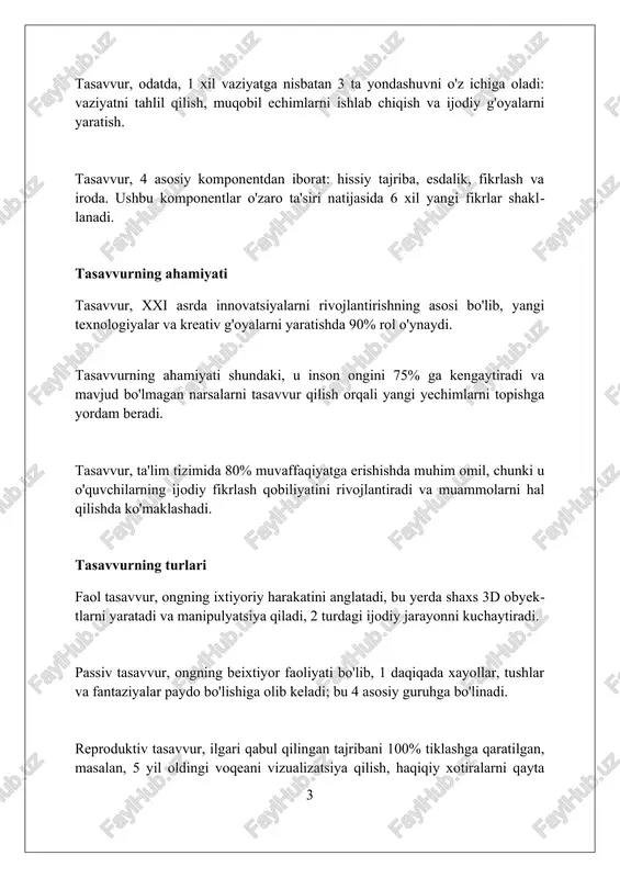 % xayoliy dunyolar va davrlar haqida vizual ma'lumot beradi. san'at bilan shug'ullanish, masalan, rasm chizish yoki haykaltaroshlik, tasavvurni rivojlantirishning samarali usuli, chunki u 75% ijodiy fikrlashni rag'batlantiradi. o'yinlar, ayniqsa rol o'ynash o'yinlari (rpg), tasavvurni kuchaytiradi, chunki ular 90% ishtirokchilarni xayoliy personajlar va senariylarga jalb qiladi. tasavvur va bolalik “tasavvur va bolalik” da erta yoshdagi o'yinlar muhim, 3-5 yoshdagi bolalar hayoliy do'stlar yaratadi va bu kognitiv rivojlanishning 1 belgisi. bolalikdagi tasavvuriy o'yinlar 7 ta asosiy ko'nikmani rivojlantiradi: muammolarni hal qilish, empatiya, ijtimoiy o'zaro ta'sir va ijodiy fikrlash. “tasavvur va bolalik”dagi rolli o'yinlar (6 yoshgacha) bolalarga 2 xil nuqtai nazarni tushunishga yordam beradi, bu esa ijtimoiy-emotsional ko'nikmalarni oshiradi. tasavvur va o'rganish tasavvur o'rganishda muhim: 70% bilim tasavvur orqali, 20% eshitish, 10% boshqa usullar orqali olinadi. bu xotirani mustahkamlaydi. ilmiy tasavvur 19-asrda rivojlandi, fan va texnikaning 65% yutuqlari tasavvurga asoslangan holda yaratilganligi aniq faktdir. empirik o'rganishda tasavvur 85% gacha samaradorlikni oshirishi mumkin, ayniqsa, …