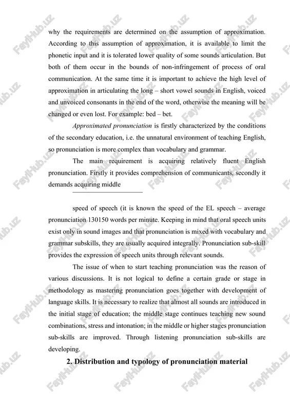 ombinations, stress and intonation; in the middle or higher stages pronunciation sub-skills are improved. through listening pronunciation sub-skills are developing. 2. distribution and typology of pronunciation material el phonetic minimum is selected in concordance with the vocabulary and grammar minima. language material usually consists of active and passive minima. the notions of active and passive in phonetic (pronunciation) minimum are treated differently. active and passive pronunciation minima are learned simultaneously. they are included in the complex of the language sub-skills and appear in speaking and listening. active and passive minima are distinguished as follow: active minimum admits approximation, but it is not found in passive one. active minimum works in the range of limited phonetic material and in passive it is possible to meet variants of the english language phonemes. pronunciation minimum is general for a certain stage, for example, for secondary schools in spite of the learners’ language experience. …