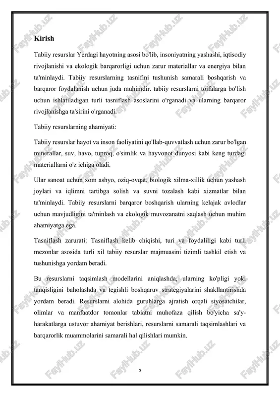 qo'llash va turli xil resurslar toifalari o'rtasidagi o'zaro bog'liqlikni tan olish orqali biz barqaror rivojlanish maqsadlariga erishish va insoniyat va atrof-muhit o'rtasidagi uyg'un munosabatlarni ta'minlashga intilamiz. 1. tabiiy resurslarga umumiy nuqtai nazar va ularning ahamiyati tabiiy resurslar insoniyatning yashashi, rivojlanishi va iqtisodiy farovonligi uchun foydalanadigan atrof-muhitning muhim elementlaridir. ular minerallar, suv, havo, tuproq, o'rmonlar, hayvonot dunyosi va qayta tiklanadigan energiyani o'z ichiga olgan yerdan olinadigan juda ko'p materiallar va energiya manbalarini o'z ichiga oladi. tabiiy resurslarning ahamiyatini tushunish ularning hayotni ta'minlash va ijtimoiy-iqtisodiy taraqqiyotni ta'minlashdagi rolini tushunish uchun muhimdir. tabiiy resurslarning ta'rifi: tabiiy resurslar deganda atrof-muhitda tabiiy ravishda paydo bo'ladigan va tirik organizmlar tomonidan foydalaniladigan moddalar va energiya manbalari tushuniladi. mavjudligi va tiklanish qobiliyatiga qarab ularni qayta tiklanadigan va qayta tiklanmaydigan resurslarga ajratish mumkin. tabiiy resurslarning ahamiyati: iqtisodiy ahamiyati: - tabiiy resurslar xo'jalik faoliyatining asosi bo'lib, sanoat, qishloq xo'jaligi va infratuzilmani rivojlantirish uchun xom ashyo bilan ta'minlaydi. – ular qazib …