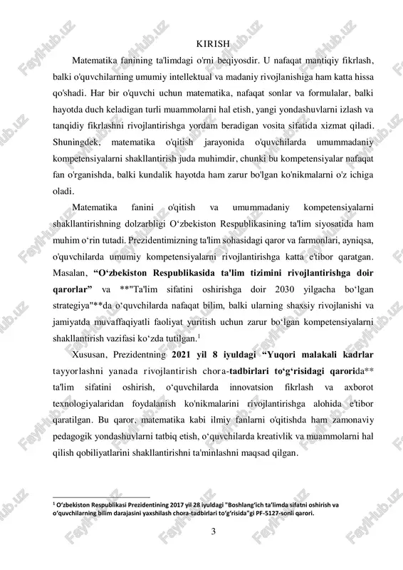 g ta'lim sohasidagi ustuvor vazifalaridan biri bo‘lib qolmoqda. ushbu qarorlar ta'lim tizimini yangilash va zamonaviy talablarga javob beradigan kadrlar tayyorlashda matematika fanining ahamiyatini yanada oshiradi. shuning uchun, kurs ishida matematika fanini o'qitishda umummadaniy kompetensiyalarni shakllantirishning nazariy asoslari, pedagogik metodlari va o'quvchilarni zamonaviy ta'lim tizimiga moslashtirishdagi roli chuqur tahlil qilinadi. umummadaniy kompetensiyalar — bu o'quvchining jamiyatda muvaffaqiyatli faoliyat yuritishi, mustaqil fikrlashi va ijtimoiy muhitga moslashishi uchun zarur bo'lgan bilim, ko'nikma va malakalar to'plamidir. matematika fani orqali o'quvchilarni shunday kompetensiyalar bilan ta'minlash, ularning nafaqat bilim olishini, balki amaliyotda ushbu bilimlarni qo'llash qobiliyatini ham rivojlantirishga yordam beradi. matematika fanida mantiqiy fikrlashni, muammolarni hal qilishni, aniq va to'g'ri qarorlar qabul qilishni, shuningdek, bilimlarni boshqarish va axborotlarni tahlil qilishni o'rgatish orqali o'quvchilarda bu kompetensiyalarni shakllantirish mumkin.2 ushbu kurs ishida matematika fanini o'qitishda umummadaniy kompetensiyalarni shakllantirishning nazariy asoslari, metodik yondoshuvlar va o'quv jarayonida qo'llaniladigan metodlar ko'rib chiqiladi. bunda, o'quvchilarda fikrlash, muloqot qilish, kreativlik, masalalarni hal etish …