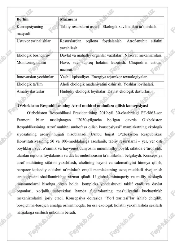 amalga oshirilmoqda, bu esa ekologik holatni yaxshilashda sezilarli natijalarga erishish imkonini beradi. konsepsiyaning asosiy maqsadlari konsepsiyaning asosiy maqsadlari atrof muhitni saqlash va barqaror rivojlanishni ta’minlashga qaratilgan bo‘lib, ular orasida tabiatni asrash va barqaror rivojlanishni qo‘llab-quvvatlash alohida o‘rin tutadi. ushbu maqsadlar mamlakatning ijtimoiy-iqtisodiy taraqqiyotiga ekologik jihatni integratsiya qilishni nazarda tutadi. tabiatni asrash tabiatni asrash konsepsiyaning markaziy maqsadlaridan biri bo‘lib, atrof muhit obyektlarini – atmosfera havosi, suv resurslari, yer va tuproq, o‘simlik hamda hayvonot dunyosini antropogen ta’sirlardan himoya qilishni o‘z ichiga oladi. bu maqsad aholining hayoti va salomatligini ta’minlashning asosiy sharti sifatida belgilangan. o‘zbekistonning geografik joylashuvi va iqtisodiy tuzilishi hisobga olinsa, tabiatni asrash masalasi ayniqsa dolzarbdir. masalan, mamlakatning markaziy osiyodagi o‘rni transchegaraviy suv resurslari va orol dengizi inqirozi kabi mintaqaviy muammolarni kuchaytiradi. konsepsiya doirasida tabiatni asrash quyidagi yo‘nalishlarda amalga oshirilmoqda.birinchidan, qo‘riqlanadigan tabiiy hududlarni kengaytirishga alohida e’tibor qaratilgan.hozirgi kunda o‘zbekiston hududining 14 foizdan ortig‘i qo‘riqlanadigan tabiiy hududlar zonasi hisobiga kiradi, bu ko‘rsatkichni 2030-yilga …
