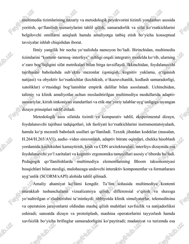 anuvchi yo‘l xaritalari va kognitiv ergonomika tamoyillari asosiy e’tiborda bo‘ladi. pedagogik qo‘llanilishlarda multimediya elementlarining bloom taksonomiyasi bosqichlari bilan mosligi, mulohazaga undovchi interaktiv komponentlar va formatlararo uyg‘unlik (scorm/xapi) alohida tahlil qilinadi. amaliy ahamiyat ko‘lami kengdir. ta’lim sohasida multimediya kontenti murakkab tushunchalarni vizualizatsiya qilish, differensial o‘qitish va shaxsga yo‘naltirilgan o‘zlashtirishni ta’minlaydi; tibbiyotda klinik simulyatorlar, telemeditsina va operatsion jarayonlarni oldindan mashq qilish muhitlari xavfsizlik va natijadorlikni oshiradi; sanoatda dizayn va prototiplash, mashina operatorlarini tayyorlash hamda xavfsizlik bo‘yicha brifinglar samaradorligini ko‘paytiradi; madaniyat va turizmda esa immersiv ekspozitsiyalar va interaktiv gidlar auditoriyani kengaytiradi. shu bilan birga, mualliflik huquqi, ma’lumotlar maxfiyligi, algoritmik tarafkashlik, axloqiy me’yorlar va kirish imkoniyatiga oid talablar e’tibordan chetda qolmasligi zarur, chunki ko‘pkanalli axborot oqimi noto‘g‘ri boshqarilganda manipulyativ effektlar va ijtimoiy xatarlar yuzaga kelishi mumkin. kirish qismi yakunida ushbu ish quyidagi savollarga javob izlashga yo‘naltiriladi: multimediya tizimlarining samaradorligini belgilovchi texnik va pedagogik determinantlar qaysilar; turli sohalarda qo‘llanilish ssenariylarida qaysi arxitektura va dizayn tanlovlari …