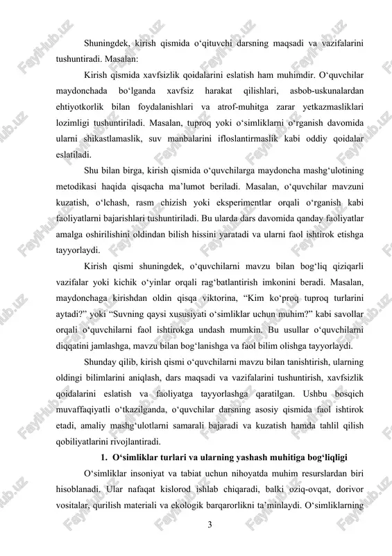 rs maqsadi va vazifalarini tushuntirish, xavfsizlik qoidalarini eslatish va faoliyatga tayyorlashga qaratilgan. ushbu bosqich muvaffaqiyatli o‘tkazilganda, o‘quvchilar darsning asosiy qismida faol ishtirok etadi, amaliy mashg‘ulotlarni samarali bajaradi va kuzatish hamda tahlil qilish qobiliyatlarini rivojlantiradi. 1. o‘simliklar turlari va ularning yashash muhitiga bog‘liqligi o‘simliklar insoniyat va tabiat uchun nihoyatda muhim resurslardan biri hisoblanadi. ular nafaqat kislorod ishlab chiqaradi, balki oziq-ovqat, dorivor vositalar, qurilish materiali va ekologik barqarorlikni ta’minlaydi. o‘simliklarning yashash muhitiga bog‘liqligi ularning biologik xususiyatlari, ekologik talablar va tabiatdagi joylashishiga bevosita ta’sir qiladi. shu sababli, o‘simliklarni turlarga ajratish va ularning yashash sharoitlariga moslashuvini o‘rganish geografiya va biologiya fanlari uchun asosiy mavzulardan biridir. o‘simliklar dunyosi juda xilma-xil bo‘lib, ularni turli mezonlar bo‘yicha tasniflash mumkin. biologik tasniflashga ko‘ra, o‘simliklar asosan quyidagi guruhlarga bo‘linadi: 1. makkajo‘xori va urug‘li o‘simliklar (spermatophyta): bu guruhga daraxtlar, butalar va ba’zi yillik o‘simliklar kiradi. ular urug‘ orqali ko‘payadi va o‘zining morfologik xususiyatlariga ko‘ra turli hududlarda yashashga moslashgan. 2. shox …