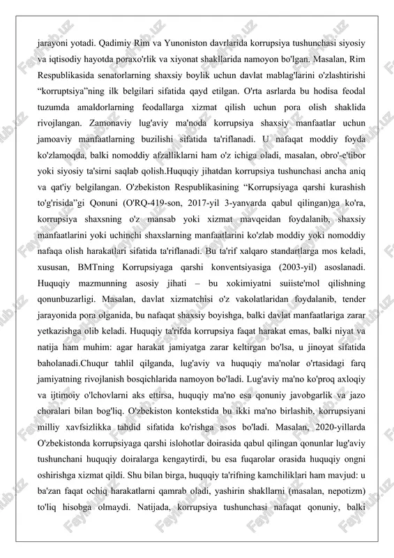a natija ham muhim: agar harakat jamiyatga zarar keltirgan bo'lsa, u jinoyat sifatida baholanadi.chuqur tahlil qilganda, lug'aviy va huquqiy ma'nolar o'rtasidagi farq jamiyatning rivojlanish bosqichlarida namoyon bo'ladi. lug'aviy ma'no ko'proq axloqiy va ijtimoiy o'lchovlarni aks ettirsa, huquqiy ma'no esa qonuniy javobgarlik va jazo choralari bilan bog'liq. o'zbekiston kontekstida bu ikki ma'no birlashib, korrupsiyani milliy xavfsizlikka tahdid sifatida ko'rishga asos bo'ladi. masalan, 2020-yillarda o'zbekistonda korrupsiyaga qarshi islohotlar doirasida qabul qilingan qonunlar lug'aviy tushunchani huquqiy doiralarga kengaytirdi, bu esa fuqarolar orasida huquqiy ongni oshirishga xizmat qildi. shu bilan birga, huquqiy ta'rifning kamchiliklari ham mavjud: u ba'zan faqat ochiq harakatlarni qamrab oladi, yashirin shakllarni (masalan, nepotizm) to'liq hisobga olmaydi. natijada, korrupsiya tushunchasi nafaqat qonuniy, balki ijtimoiy-psixologik hodisa sifatida o'rganilishi zarur, chunki uning ildizlari jamiyatdagi ishonchsizlik va adolatsizlikdan kelib chiqadi. bu tahlil korrupsiyani faqat jinoyat emas, balki tizimli muammo sifatida ko'rishga undaydi, uni bartaraf etish uchun esa kompleks yondashuv talab etiladi. korrupsiyaning asosiy belgilari …