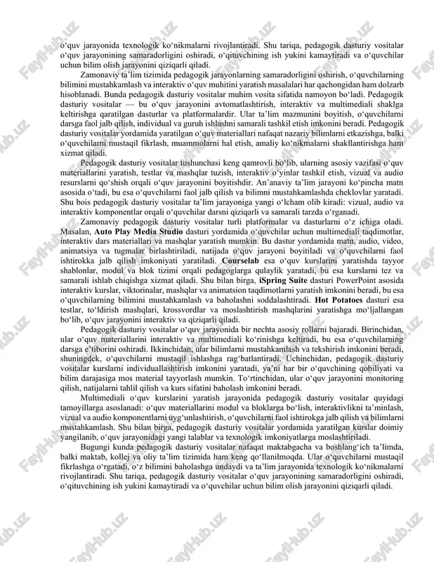 ayoni ham rivojlanmoqda. bu jarayon interaktiv dars rejasi tayyorlash, vizual materiallar yaratish, test va mashqlar tuzish, video va audio qo‘llanmalarni joylashtirish, shuningdek, o‘quvchilarning faoliyatini monitoring qilishni o‘z ichiga oladi. shu tariqa, pedagogik dasturiy vositalar nafaqat o‘quv jarayonini avtomatlashtirish, balki o‘quvchilarning bilim olish jarayonini qiziqarli va samarali qilishda ham muhim vosita bo‘lib xizmat qiladi. bugungi kunda pedagogik dasturiy vositalar nafaqat maktabgacha va boshlang‘ich ta’limda, balki maktab, kollej va oliy ta’lim tizimida ham keng qo‘llanilmoqda. bu vositalar o‘quvchilarni o‘qituvchining bevosita ishtirokisiz bilim olishga o‘rgatadi, ularni mustaqil fikrlashga undaydi va o‘quv jarayonida texnologik ko‘nikmalarni rivojlantiradi. shu tariqa, pedagogik dasturiy vositalar o‘quv jarayonining samaradorligini oshiradi, o‘qituvchining ish yukini kamaytiradi va o‘quvchilar uchun bilim olish jarayonini qiziqarli qiladi. zamonaviy ta’lim tizimida pedagogik jarayonlarning samaradorligini oshirish, o‘quvchilarning bilimini mustahkamlash va interaktiv o‘quv muhitini yaratish masalalari har qachongidan ham dolzarb hisoblanadi. bunda pedagogik dasturiy vositalar muhim vosita sifatida namoyon bo‘ladi. pedagogik dasturiy vositalar — bu o‘quv jarayonini …
