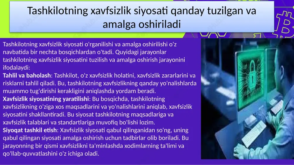 entation uses a free template provided by fppt.com www.free-power-point-templates.com monitoring va tartibga solish: xavfsizlik siyosati monitoring va tartibga solish bo'limi xavfsizlik protsesslarini nazorat qilish, xavfsizlik siyosati amaliyotini tekshirish va takomillashtirish jarayonlarini o'z ichiga oladi. reagirovaniya va ta'sirini miqyoslash: bu bo'lim, xavfsizlik siyosatiga qo'yilgan integritetni ta'minlash uchun xavfsizlik hodisalariga tez va samarali reagirovaniya qilish bo'limini o'z ichiga oladi. bu, xavfsizlik voqealariga tez reagirovchi va ularni bartaraf qilishda kiritilgan tizim va protsesslarni o'z ichiga oladi. xavfsizlik siyosati tashkilotning turli bo'limlari o'rtasida hamkorlik qilish, qat'iy va samarali xavfsizlikni ta'minlashni va tashkilotni xavfsizlik risklaridan himoya qilishni maqsad qiladi. bu bo'limlar tashkilotning umumiy xavfsizlik strategiyasini ta'minlashda muhim ahamiyatga ega. this presentation uses a free template provided by fppt.com www.free-power-point-templates.com xavfsizlikni ta'minlash: xavfsizlik siyosati tashkilotning maqsadlarini, faoliyatini va so'nggi natijalarini himoya qilishda muhimdir. bu siyosat yordamida xavfsizlik risklari tanilishi, ularni boshqarish va xavfsizlik darajasini oshirish uchun kerakli qadam-lar atiladi. ma'lumotlarga himoya: tashkilotlarda saqlangan ma'lumotlar hujjatlar, shaxsiy …