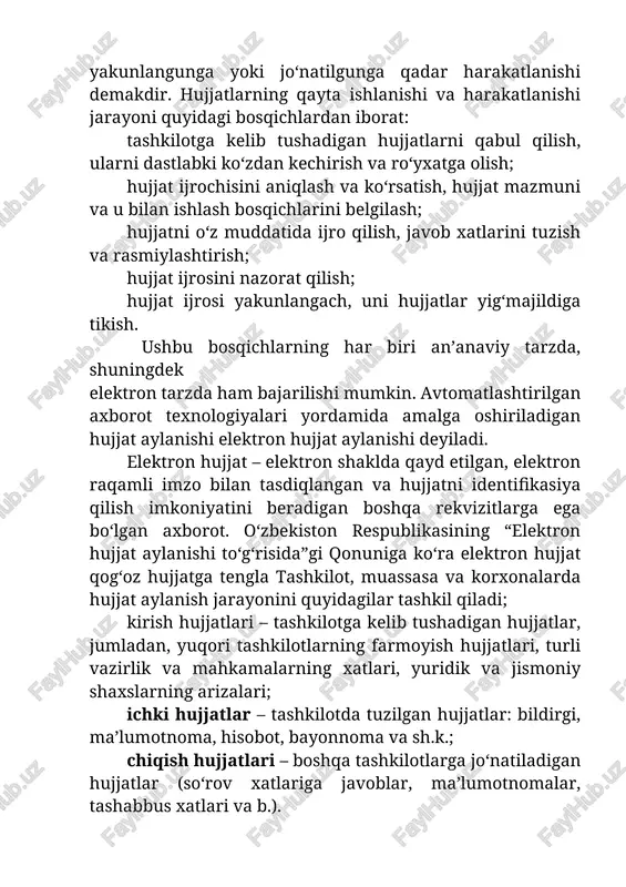 bilan tasdiqlangan va hujjatni identifikasiya qilish imkoniyatini beradigan boshqa rekvizitlarga ega bo‘lgan axborot. o‘zbekiston respublikasining “elektron hujjat aylanishi to‘g‘risida”gi qonuniga ko‘ra elektron hujjat qog‘oz hujjatga tengla tashkilot, muassasa va korxonalarda hujjat aylanish jarayonini quyidagilar tashkil qiladi; kirish hujjatlari – tashkilotga kelib tushadigan hujjatlar, jumladan, yuqori tashkilotlarning farmoyish hujjatlari, turli vazirlik va mahkamalarning xatlari, yuridik va jismoniy shaxslarning arizalari; ichki hujjatlar – tashkilotda tuzilgan hujjatlar: bildirgi, ma’lumotnoma, hisobot, bayonnoma va sh.k.; chiqish hujjatlari – boshqa tashkilotlarga jo‘natiladigan hujjatlar (so‘rov xatlariga javoblar, ma’lumotnomalar, tashabbus xatlari va b.). 2.hujjatlarning tasniflanishi.hujjatlar bir necha jihatlariga ko‘ra tasniflanadi. mazmun bayonining shakliga ko‘ra hujjatlar xususiy, namunaviy va qolipli hujjatlarga bo‘linadi. xususiy hujjatlarga fuqarolardan kelib tushgan ariza va shikoyatlar, ularning asosida olib boriladigan xizmat yozishmalari misol bo‘ladi. ular aksariyat hollarda ayni bir vaziyat va holatni izohlab, tushuntirib berish maqsadida yoziladi. namunaviy hujjatlar sirasiga ish yuritish sohasiga oid hujjatlarning aksariyati, ya’ni har bir tashkilot va uning bo‘linmalari uchun zaruriy …