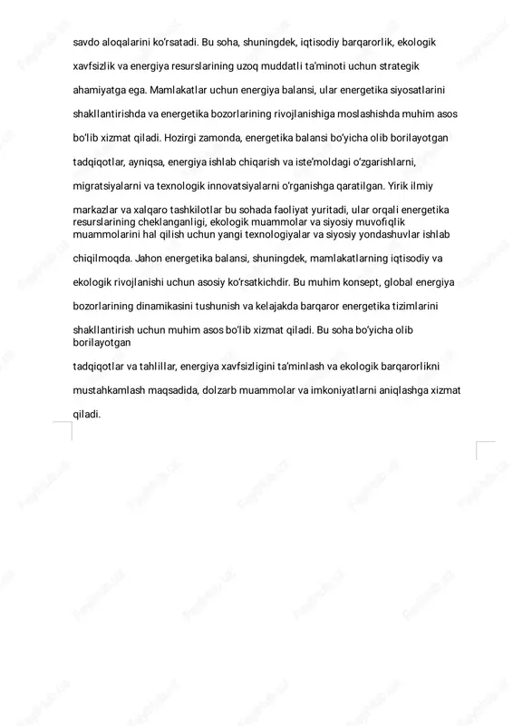 muhimdir.� energetika balansi deganda, odatda, mamlakatning energiya ishlab chiqarish, import, eksport, ichki iste’mol va saqlash kabi asosiy komponentlari tushuniladi. bu komponentlar o‘zaro bog‘l iq bo‘l ib, ularning har biri mamlakatning umumiy energiya tizimining muvozanatini ta’minlash uchun muhim rol o‘ynaydi. energiya ishlab chiqarish – mamlakat ichida tabiiy resurslar, quvvat stansiyalari yoki qayta tiklanadigan energiya manbalari yordamida hosil qil inadigan energiya miqdorini anglatadi. bu jarayon, odatda, neft, gaz, ko‘mir, yadro energiyasi va qayta tiklanadigan energiya manbalaridan foydalanishni o‘z ichiga oladi.� import va eksport esa, mamlakatlar o‘rtasida energiya resurslarining savdo qil inishini anglatadi. ba’zan, mamlakatlar o‘zining ichki ehtiyojlarini qondirish uchun energiya import qiladi, boshqalar esa ortiqcha energiyasini eksport qil ish orqal i iqtisodiy manfaatlar oladi. bu jarayonlar global energiya bozorlaridagi o‘zgarishlarga moslashish va energetika siyosatlarini shakllantirishda muhim rol o‘ynaydi. mamlakatlarning energiya eksporti va importi, shuningdek, ularning energetika strategiyasining asosiy� ko‘rsatkichlaridan biri hisoblanadi.� ichki iste’mol esa, mamlakat ichida ishlab chiqarilgan va import qil ingan …