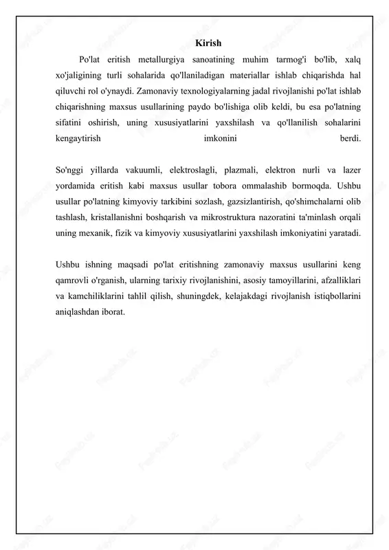 oklarni ishlab chiqarishga imkon berdi. ushbu usullar dastlab aerokosmik sohada qo'llanilsa, keyinchalik boshqa sohalarda ham, jumladan, neft va gaz sanoatida, yadro energetikasida va tibbiyotda qo'llanilish doirasi kengaydi. hozirgi vaqtda maxsus eritish usullarini rivojlantirishning asosiy tendensiyalari – bu energiya samaradorligini oshirish, atrof-muhitga ta'sirni kamaytirish va ishlab chiqarish jarayonlarini avtomatlashtirishdan iborat. masalan, yangi esr texnologiyalari energiyani kamroq sarflashi va xom ashyolardan yanada samarali foydalanishi mumkin. raqamli texnologiyalar va sun'iy intellektni eritish jarayoniga integratsiya qilish, harorat, bosim va kimyoviy tarkibni real vaqt rejimida nazorat qilish imkonini beradi, bu esa po'latning sifati va barqarorligini yanada yaxshilaydi. shuningdek, qo'shimcha ishlab chiqarish (3d bosib chiqarish) uchun moslashuvchanligi yuqori bo'lgan maxsus metall kukunlarini ishlab chiqarishga qaratilgan yangi eritish usullari ham rivojlanmoqda. po'lat eritishning maxsus zamonaviy usullari bilan tanishish📋 po'lat eritishning zamonaviy maxsus usullarini o'rganish jarayoni: asosiy tamoyillar, rivojlanish tarixi va zamonaviy tendentsiyalar. [diagramma qo'shish xatosi: no elements provided] vakuumli induksion eritish (vie) texnologiyasi vakuumli induksion eritish (vie) …