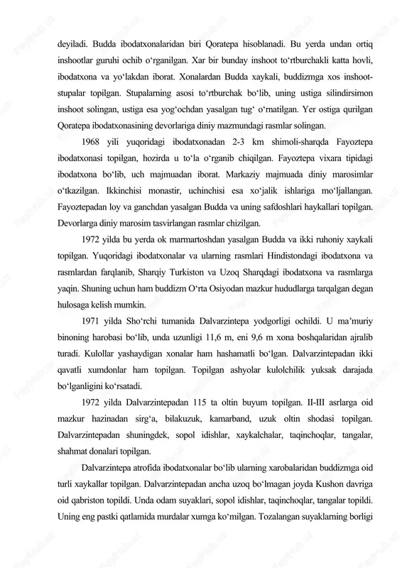 ayritom termizdan 18 km sharqda amudaryo sohilida joylashgan. 1932 yilda bu yerda topilgan tosh rasmlarni m.e.masson o‘rgandi. 1933 yilda mahsus ekpeditsiya uyushtirildi. ayritom ibodatxona harobasi bo‘lib bu yerdan asosan oxaktoshdan yasalgan xaykallar topildi. xaykallarda soz chalayotgan ayollar tasvirlangan, budda diniga oid xaykallar ham topilgan. kushon davri shimoliy baqtriyaning eng katta ibodatxonasi termiz yaqinida bo‘lgan. mazkur ibodatxonada budda rohiblari ham tayyorlangan. yozma manbalarda termizdan yetishib chiqqan dxarmamitra va gxoshana kabi qoxinlar yetishib chiqqan deyiladi. budda ibodatxonalaridan biri qoratepa hisoblanadi. bu yerda undan ortiq inshootlar guruhi ochib o‘rganilgan. xar bir bunday inshoot to‘rtburchakli katta hovli, ibodatxona va yo‘lakdan iborat. xonalardan budda xaykali, buddizmga xos inshoot-stupalar topilgan. stupalarning asosi to‘rtburchak bo‘lib, uning ustiga silindirsimon inshoot solingan, ustiga esa yog‘ochdan yasalgan tug‘ o‘rnatilgan. yer ostiga qurilgan qoratepa ibodatxonasining devorlariga diniy mazmundagi rasmlar solingan. 1968 yili yuqoridagi ibodatxonadan 2-3 km shimoli-sharqda fayoztepa ibodatxonasi topilgan, hozirda u to‘la o‘rganib chiqilgan. fayoztepa vixara tipidagi ibodatxona bo‘lib, uch …