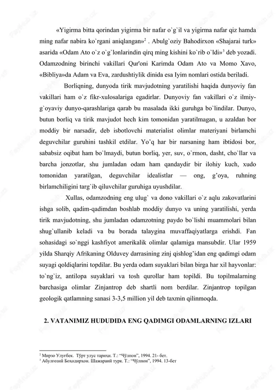 xil hayvonlar: to`ng`iz, antilopa suyaklari va tosh qurollar ham topildi. bu topilmalarning barchasiga olimlar zinjantrop deb shartli nom berdilar. zinjantrop topilgan geologik qatlamning sanasi 3-3,5 million yil deb taxmin qilinmoqda. 2. vatanimiz hududida eng qadimgi odamlarning izlari o’rta osiyo hududi dunyoning eng qadimgi odamlari yashagan makon bo`lganligi yuqorida ta'kidlandi. ammo bu hududda odamzodning dastlabki avlodlarining paydo bo`lganligiga necha yil bo`ldi, degan savolga olimlar turli xilda javob berib keldilar. ba'zi manbalarda dastlabki odam izlari bundan 500 ming yil ilgari topilgan deyilsa, boshqalarida 800 ming yil sanasi tilga olinadi. arxeologlarning eng so`nggi xulosasiga ko`ra, eng qadimgi odamsimon maymunlar ajdodi hisoblangan zin-jantroplardan keyin paydo bo`lgan pitekantroplar bundan i million yil ilgari yashaganlar. biroq na zinjantroplarning va na pitekantroplarning izlari mamlakatimiz hududida shu paytga qadar uchramagan. bundan 500—600 ming yillar burun yashagan odam ajdodining izlari xitoydan topilgan. olimlar uni sinantroplar deb ataganlar. ular asosan g`orlarda yashaganlar. sinantrop davridan boshlab odam birinchi marta olovni kashf …