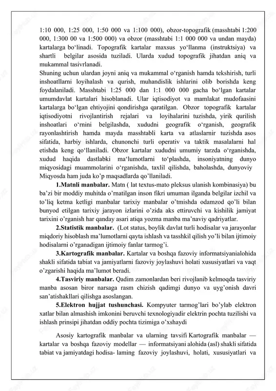 hodisalarni o’rganadigan ijtimoiy fanlar tarmog’i. 3.kartografik manbalar. kartalar va boshqa fazoviy informatsiyanialohida shakli sifatida tabiat va jamiyatlarni fazoviy joylashuvi holati xususiyatlari va vaqt o’zgarishi haqida ma’lumot beradi. 4.tasviriy manbalar. qadim zamonlardan beri rivojlanib kelmoqda tasviriy manba asosan biror narsaga rasm chizish qadimgi dunyo va uyg’onish davri san’atishakllari qilishga asoslangan. 5.elektron hujjat tushunchasi. kompyuter tarmog’lari bo’ylab elektron xatlar bilan almashish imkonini beruvchi texnologiyadir elektrin pochta tuzilishi va ishlash prinsipi jihatdan oddiy pochta tizimiga o’xshaydi asosiy kartografik manbalar va ularning tavsifi kartografik manbalar — kartalar va boshqa fazoviy modellar — informatsiyani alohida (asl) shakli sifatida tabiat va jamiyatdagi hodisa- laming fazoviy joylashuvi, holati, xususiyatlari va vaqt mobaynida o'zgarishi haqida ma’lumot beradi. jamiyat hayotidan o'rganish zarur bo‘layotgan manbaning ushbu sliakliaan keng foydalaniladi, u fan va amaliyotning ko‘pgina sohalari uchun g‘oyatda zarurdir. kartografik manbalarni o‘rganishning aynan shu aspekti kartashunoslikga xosdir. ammo kartografik informatsiyadan mohirlik bilan foydalanish uchun awalambor, dunyoda bor bo‘lgan asosiy karta va …