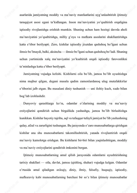 lla, vatan kabi qadriyatlarsiz inson va jamiyat o’z mohiyatini yo’qotadi. insonning moddiy extiyojlari oziq-ovqatlar, kiyim-kechak, uy-joy, transport vositalari, o’zini himoyalash, zurriyot qoldirish kabilardan iboratdir. ma’naviy extiyojlarga olamni bilish, o’zlikni anglash, dunyoqarash, donishmandlikka intilish, bilim, san’at, g’oya, mafkura go’zallik bilan, ma’naviy kamolot yo’lidagi intilishlar kiradi. insonning asl mohiyati moddiy extiyojlarni madaniy shakllarda qondirilishida yaqqol namoyon bo’ladi. inson aqlli mavjudot sifatida moddiy extiyojlarini madaniy shakllarda qondirish uchun tabiat va jamiyat mohiyatini bilishga, moddiy va ma’naviy olamni uygunlashtirishga, tabiat va jamiyatni o’z maqsadlariga mos ravishda o’zgartirishga harakat qiladi. ilm-fan va texnika insonning ma’naviy va moddiy extiyojlarini qondirish quroli, muhim vosita bo’lib xizmat qiladi. inson yuksak ma’naviyat tufayligina o’z ehtiyojlarini madaniy shakllarda oqilona va tularoq qondirish imkoniga ega bo’ladi. mamlakatimizda ma’naviyat masalalariga alohida e’tibor berilayotganining sababi ham ana shunda. jamiyatning moddiy va ma’naviy xayoti kishilarning moddiy va ma’naviy extiyojlari bilan uzviy bog’liq xolda vujudga keldi. jamiyatning moddiy xayotiga quyidagilar kiradi: - kishilarning yashashi, shaxs …