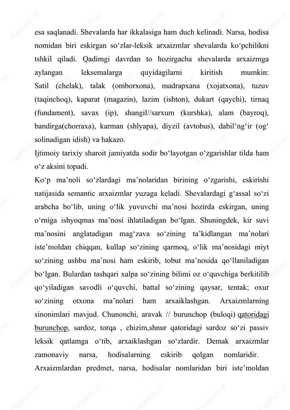 zirda eskirib qolgan so‘zlardir. jamiyatda sodir bo‘lgan o‘zgarishlarni o‘zida aks ettira olmagan so‘zlar iste’moldan chiqib ketadi. bu jarayon adabiy tilga nisbatan shevalarda sekinlik bilan o‘tadi. chunki shevalardaso‘zlarning eskirishi, yangi so‘zlarning kirib kelishi tez sodir bo‘lmaydi. tarixiy so‘zlar ko‘pincha moddiy va ma’naviy hayot, turmush, davlat tuzilishi , din, urf-odatlar, turli lavozimlar, unvonlar, kiyim-kechak, uy-ro‘zg‘or buyumlari, qurol-asboblar bilan aloqador bo‘lib, jamiyatdagi ro‘y bergan o‘zgarishlar bilan bog‘liq ravishda ularning nomlari ham davr o‘tishi bilan eskiradi, ular o‘rnini boshqa so‘zlar egallaydi. xorazm qipchoq shevalaridagi istorizmlarni turli sohalarga oid so‘zlar doirasida uchratish.mumkin: 1. qishloq xo‘jaligi va dehqonchilikga oid so‘zlar: kunda (omoch), zambarchi (zambil bilan mahalliy o‘g‘it tashiydiganlarga nisbatan ishlatiladi), digir (charxpalakning suv chiqaradigan ko‘zasi), vahim (vaqf qilingan yer yoki narsa).va.hakazo. 2. suv chiqarish bilan bog‘liq bo‘lgan so‘zlar: kunda (juvozning yerga ko‘milib turgan qismi), arish (kundaga bog‘lanadigan uzun yog‘och); darvaz yip (ikkita katta o‘qni bog‘laydigan ip); ayri ag‘ach (o‘qni tushirishga xizmat qiladigan yog‘och); ayri baqan (katta …