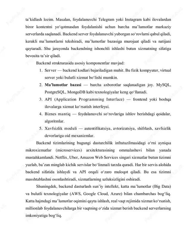 arga bir vaqtning o‘zida xizmat berish backend serverlarning imkoniyatiga bog‘liq. yana bir muhim jihat — backendning xavfsizlikdagi roli. dunyo miqyosida google developers, owasp (open web application security project) kabi tashkilotlar backend xavfsizligini ta’minlash bo‘yicha standart va tavsiyalar ishlab chiqadi. masalan, owasp top 10 ro‘yxatida backend orqali sodir bo‘ladigan eng keng tarqalgan xatoliklar (sql injection, xss, authentication flaws) keltiriladi. shuning uchun backend dasturchi har doim xavfsizlik standartlariga rioya qilishi lozim. bugungi it mehnat bozorida backend dasturchilarga talab yuqori. linkedin, indeed, glassdoor kabi platformalardagi statistikaga ko‘ra, backend bo‘yicha mutaxassislar 2023–2024 yillarda eng talabgir yo‘nalishlardan biri bo‘lgan. chunki har qanday raqamli mahsulot — internet do‘kon, banking ilovasi, ta’lim platformasi, tibbiyot tizimi — backendga tayanadi. xulosa qilib aytganda, backend — bu dasturiy ta’minotning ko‘zga ko‘rinmaydigan, ammo funksionallikni to‘liq ta’minlab turuvchi asosiy qatlami bo‘lib, zamonaviy axborot tizimlarining boshqaruvi, ma’lumotlar almashinuvi va ish jarayonining uzluksizligini kafolatlaydi. 2. server va mijoz (client–server architecture) o‘rtasidagi aloqa tamoyillari — …
