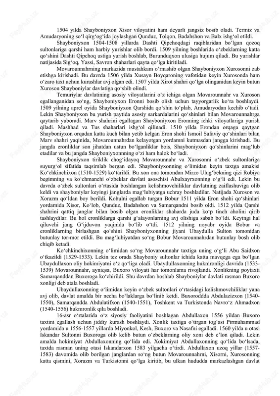 ldi. abulxayrxonning vafotidan keyin inqirozga uchragan bu davlat 15-asrning 80-yillarida muhammad shayboniyxon (1451-1510) tomonidan qayta tiklanadi. shayboniyxonning hokimiyat tepasiga kelishida movarounnahr amirlaridan olingan yordam katta ahamiyatga ega bo‘lgan. xozirgi qozog‘istonning katta qismini, janubi-g‘arbiy sibirni va xorazmning janubi-g‘arbiy qismini o‘z ichiga olgan bu davlat bilan temuriylar davlati o‘rtasida o‘zaro iqtisodiy va siyosiy aloqalar mavjud edi. temuriy shahzodalarning ko‘pchiligi toju-taxt uchun kurashda ko‘chmanchi o‘zbeklardan moddiy va harbiy yordam olib turganligi tarixiy manbalarda qayd etilgan. shayboniylar davlatining asoschisi muhammad shohbaxt shayboniyxon (1451-1510) bo‘lib, u iste’dodli shoir va zamonasining o‘qimishli, bilimdon kishilaridan biri edi. hokimiyatni qo‘lga olgan shayboniyxon tez orada tajribali davlat rahbari va harbiy sarkarda ekanligini namoyish qildi.15-asrning 90-yillaridayoq movarounnahrning markaziy viloyatlariga o‘zaro kurashlar va ichki nizolar tufayli tobora zaiflashib borayotgan temuriylar davlati hududlariga xujumlar uyushtira boshladi. bu davrda movarounnahrdagi temuriylar saltanati mustaqil boshqariladigan kichik-kichik viloyatlarga bo‘linib ketgan edi. ayniqsa, 1494 yilda samarqand hukmdori sulton ahmad mirzo vafotidan so‘ng o‘zaro nizolar kuchayib, mamlakatda …