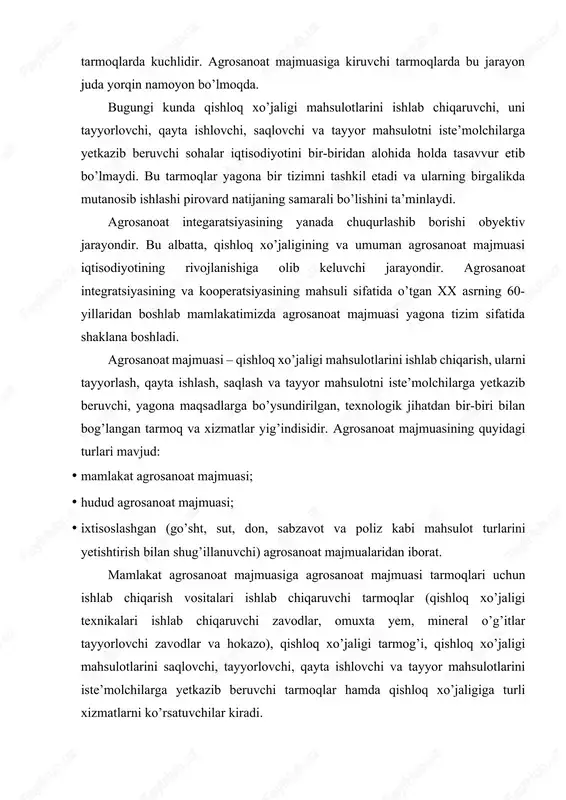 i tarmoqlar (qishloq xo’jaligi texnikalari ishlab chiqaruvchi zavodlar, omuxta yem, mineral o’g’itlar tayyorlovchi zavodlar va hokazo), qishloq xo’jaligi tarmog’i, qishloq xo’jaligi mahsulotlarini saqlovchi, tayyorlovchi, qayta ishlovchi va tayyor mahsulotlarini iste’molchilarga yetkazib beruvchi tarmoqlar hamda qishloq xo’jaligiga turli xizmatlarni ko’rsatuvchilar kiradi. hudud agrosanoat majmuasi esa ma’lum, bir hudud (iqtisodiy hududlar, viloyatlar, vohalar, ba’zan tumanlar) doirasida amal qiladi. samarqand viloyatida tamaki yetishtiruvchi xo’jaliklar va tamakini qayta ishlash sanoati o’rtasida itegratsiya mavjud bo’lib, bu hududiy agrosanoat majmuasiga misol bo’ladi. qorako’lchilik sohasidagi agrosanoat integratsiyasini ham hududiy agrosanoat majmuasiga kiritish mumkin, chunki, qorako’lchilik mamlakatimizning ayrim hududlarida rivojlangan. ixtisoslashgan agrosanoat majmualari ikkiga bo’linadi. birinchisi, oziq-ovqat mahsulotlari ishlab chiqaruvchi agrosanoat majmuasi. ikkinchisi, nooziq-ovqat mahsulotlari ishlab chiqaruvchi agrosanoat majmuasi. bu agrosanoat majmualarining har ikkalasi ham alohida olingan tovarlar (mahsulotlar) bo’yicha agrosanoat majmualarini tashkil etadi. mamlakatimizda aholi soni hamda sanoat korxonalari soni va ularning ishlab chiqarish quvvatlari yil sayin oshib bormoqda. bu esa mamlakatimizda qishloq xo’jalik mahsulotlari ishlab chiqarishni …
