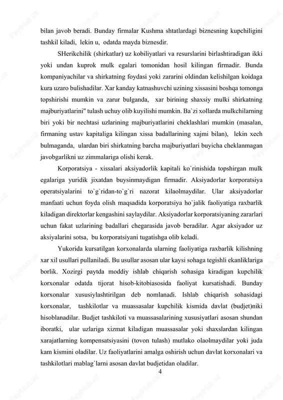 uchun fakat uzlarining badallari chegarasida javob beradilar. agar aksiyador uz aksiyalarini sotsa, bu korporatsiyani tugatishga olib keladi. yukorida kursatilgan korxonalarda ularning faoliyatiga raxbarlik kilishning xar xil usullari pullaniladi. bu usullar asosan ular kaysi sohaga tegishli ekanliklariga borlik. xozirgi paytda moddiy ishlab chiqarish sohasiga kiradigan kupchilik korxonalar odatda tijorat hisob-kitobiasosida faoliyat kursatishadi. bunday korxonalar xususiylashtirilgan deb nomlanadi. ishlab chiqarish sohasidagi korxonalar, tashkilotlar va muassasalar kupchilik kismida davlat (budjet)niki hisoblanadilar. budjet tashkiloti va muassasalarining xususiyatlari asosan shundan iboratki, ular uzlariga xizmat kiladigan muassasalar yoki shaxslardan kilingan xarajatlarning kompensatsiyasini (tovon tulash) mutlako olaolmaydilar yoki juda kam kismini oladilar. uz faoliyatlarini amalga oshirish uchun davlat korxonalari va tashkilotlari mablag`larni asosan davlat budjetidan oladilar. korxonalarning ho`jalik alokalari shartnoma asosida amalga oshiriladi. xar bir korxona mol yetkazib beruvchilar bilan xam, xaridorlar bilan xam shartnoma tuzadilar. bu narsa ularga uz ishlarida ratsional, tula va uz zimmasiga olgan majburiyatlarni vaqtida bajarishga yordam beradi. bunda shartnomalar-kontraktlar korxonalar ho`jalik munosabatlarining …