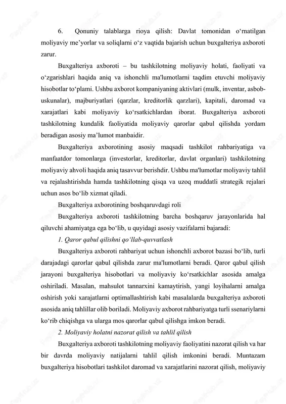 i masalalarda buxgalteriya axboroti asosida aniq tahlillar olib boriladi. moliyaviy axborot rahbariyatga turli ssenariylarni ko‘rib chiqishga va ularga mos qarorlar qabul qilishga imkon beradi. 2. moliyaviy holatni nazorat qilish va tahlil qilish buxgalteriya axboroti tashkilotning moliyaviy faoliyatini nazorat qilish va har bir davrda moliyaviy natijalarni tahlil qilish imkonini beradi. muntazam buxgalteriya hisobotlari tashkilot daromad va xarajatlarini nazorat qilish, moliyaviy resurslarning samaradorligini baholash va moliyaviy ko‘rsatkichlarni tahlil qilishda yordam beradi. ushbu tahlillar orqali rahbariyat kompaniyaning foyda yoki zarar darajasini, qarz miqdorini va rentabellik darajasini baholaydi. 3. budjet tuzish va rejalashtirish budjetlash buxgalteriya axborotining asosiy qo‘llaniladigan sohalaridan biridir. buxgalteriya ma’lumotlari asosida tashkilotning har bir faoliyat yo‘nalishi uchun budjet tuziladi. bu o‘z navbatida tashkilot daromad va xarajatlarini prognozlash, moliyaviy resurslarning optimal taqsimlanishini ta’minlash imkonini beradi. rejalashtirish va budjetlash yordamida rahbariyat kelgusida moliyaviy resurslardan qanday foydalanish lozimligini aniqlaydi va qisqa muddatli hamda uzoq muddatli moliyaviy rejalarni ishlab chiqadi. 4. resurslarni samarali taqsimlash buxgalteriya axboroti …