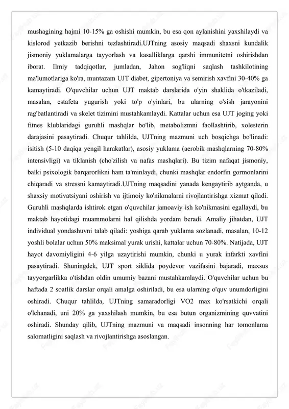 : yoshiga qarab yuklama sozlanadi, masalan, 10-12 yoshli bolalar uchun 50% maksimal yurak urishi, kattalar uchun 70-80%. natijada, ujt hayot davomiyligini 4-6 yilga uzaytirishi mumkin, chunki u yurak infarkti xavfini pasaytiradi. shuningdek, ujt sport siklida poydevor vazifasini bajaradi, maxsus tayyorgarlikka o'tishdan oldin umumiy bazani mustahkamlaydi. o'quvchilar uchun bu haftada 2 soatlik darslar orqali amalga oshiriladi, bu esa ularning o'quv unumdorligini oshiradi. chuqur tahlilda, ujtning samaradorligi vo2 max ko'rsatkichi orqali o'lchanadi, uni 20% ga yaxshilash mumkin, bu esa butun organizmining quvvatini oshiradi. shunday qilib, ujtning mazmuni va maqsadi insonning har tomonlama salomatligini saqlash va rivojlantirishga asoslangan. maxsus jismoniy tayyorgarlik (mjt) tushunchasi maxsus jismoniy tayyorgarlik (mjt) ma'lum bir sport turi yoki professional faoliyat talablariga moslashtirilgan ixtisoslashgan mashqlar tizimini ifodalaydi, u umumiy tayyorgarlikdan farqli o'laroq, aniq texnik va taktik ko'nikmalarni mustahkamlashga yo'naltirilgan. mjt tushunchasi sportchining mushak tizimini, asab-mushak koordinatsiyasini va psixologik tayyorgarligini sport qoidalariga mos ravishda rivojlantirishni o'z ichiga oladi. masalan, futbolchi uchun …