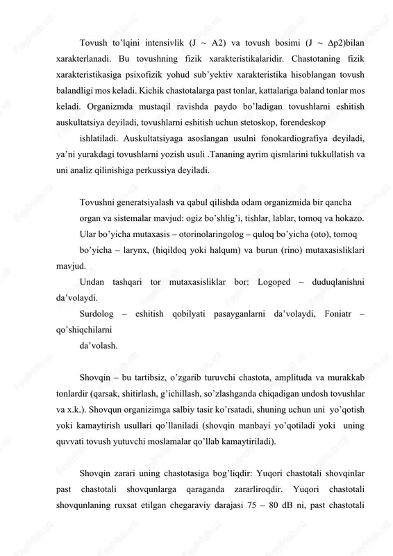 irish va qisqartirishdan foydalaniladi. infratovush uning xarakteristikasi va organizimga ta’siri. infratovush 0,001 gs 16 gs gacha bo’lgan, qulog’imiz eshita olmaydigan kichik chastotali tebranishlardir. har xil tabiat xodisalari yani shamol, chaqmoq, yer silkinishi, portlash, sunami, tayfun va x.z.lar it manbayi bo’lishi mumkin.it o’zining havoda, yer yuzasida kam yutilganligi uchun juda katta masofagacha tarqalish xususiyatiga ega. katta bo’lmagan va o’rtacha intensivlikka ega bo’lgan it bosh aylantirish, ko’ngil aynishini, nafas olishni qiyinlashishiga, qorinda og’riq paydo qilishi, qo’rquv alomatlarini hosil qilishi mumkin. intensivlik oshishi bilan og’iz qurishi, yo’tal, bo’g’ilish (>150 gb) alomatlari paydo bo’lishi mumkin. ayniqsa, uzoq qaytarilib turadigan it zararlidir. odamning eshitish apparati tovushni o’tkazuvchi va qabul qiluvchi qismlardan iborat. quloq 3 qisimdan – tashqi, o’rta va ichki qisimdan iborat. eshitish retseptorlari ichki quloqda joylashgan. tashqi quloq – quloq chag’anog’i va tebranishni kuchaytiruvchi (rezonator) vazifasini bajaruvchi tovush yo’lidan iboratdir (quloqning sxemasi bo’lishi kerak). tashqi va o’rta quloqni nog’ora parda ajratib turadi. tashqi quloq …