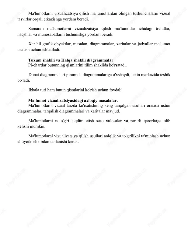 zida teshik bo'ladi. ikkala turi ham butun qismlarini ko'rish uchun foydali. ma'lumot vizualizatsiyasidagi axloqiy masalalar. ma'lumotlarni vizual tarzda ko'rsatishning keng tarqalgan usullari orasida ustun diagrammalar, tarqalish diagrammalari va xaritalar mavjud. ma'lumotlarni noto'g'ri taqdim etish xato xulosalar va zararli qarorlarga olib kelishi mumkin. ma'lumotlarni vizualizatsiya qilish usullari aniqlik va to'g'rilikni ta'minlash uchun ehtiyotkorlik bilan tanlanishi kerak. xulosa grafik ob'ektlarni qo'llab-quvvatlaydigan ma'lumotlarni vizualizatsiya qilish usullari murakkab ma'lumotlar naqshlari, tushunchalar va tendentsiyalarni vizual tasvirlar orqali samarali ravishda etkazish imkonini beradi. ushbu usullar chuqurroq tushunishni ta'minlaydi, ma'lumotlarni o'rganishni osonlashtiradi va oqilona qarorlar qabul qilishni qo'llab-quvvatlaydi. foydalanilgan adabiyotlar 1. "data vizualizatsiyasi asoslari" claus o. wilke tomonidan. ushbu kitob data vizualizatsiyasi usullarini, shu jumladan grafik ob'ektlarni, aniq tushuntirishlar va amaliy misollar bilan to'liq ko'rib chiqadi. 2. "data vizualizatsiyasi: amaliy kirish" kieran healy tomonidan