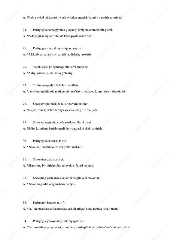 on taʼrifi. a. *taʼlim muassasalarida maxsus tashkil etilgan uquv tarbiya ishlari tizimi. 34. pedagogik jarayonning tarkibiy qismlari. a. *taʼlim-tarbiya jarayonlari, shaxsning mustaqil bilmi olishi, oʼz-oʼzini tarbiyalash. 35. pedagogik jarayonning bir butunligi. a. *maqsad, mazmun, vosita, usul, shakl va natijalari. 36. pedagogik jarayon qonuniyatlari taʼrifi. a. *pedagogik jarayon ichki v tashqi rivojlanish sabab va oqibatlari majmui. 37. pedagogik jarayon tamoyillari taʼrifi. a. *pedagogik jarayon mazmuni, yoʼlga koʼyish usuli, vosita va shakllariga nisbatan kuyiladigan eng muhim talab va shart-sharoitlar yigindisi. 38. taʼlimning mafkuraviy vazifalari nimalardan iborat. a.*uquvchi yoshlarda milliy ong, gʼurur, oʼzligini anglash, mustaqil tafakkurni shakllantirish. 39. barkamol avlodni shakllantirish – bu… a. *oʼzbekiston taraqqiyotining hal qiluvchi omil. 40. hozirgi zamon pedagogikasi bu nima? a. *shaxs taʼlim tarbiyasi qonuniyat tamoyili, mazmuni va usullari haqidagi fan. 41. maktab darsliklari – bu a* millat fikri, tafakkuri va mafkurasining eng ilgʼor namunalarini aks ettiradi. 42. davlat taʼlim standartlari – bu a * oʼquvchilar umumtaʼlim tayyorgarligi …