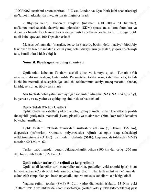 engiz osti kabellarini joylashtirish hisobiga optik tolali kabel quvvati 100 tbps dan oshadi maxsus qo'llanmalar (masalan, sensorlar (harorat, bosim, deformatsiya), biotibbiy tasvirlash va lazer manbalari) uchun yangi tolali dizaynlarni (masalan, yuqori no-chiziqli tola, bantli tola) ishlab chiqish numerik diyafragma va uning ahamiyati optik tolali kabellar: tolalarni tashkil qilish va himoya qilish. turlari: bo'sh naycha, mahkam o'ralgan, lenta, zirhli. parametrlar: tolalar soni, kabel diametri, tortish kuchi, bükme radiusi, susayish. qo'llanilishi: telekommunikatsiya (uzoq masofali, shahar, kirish), sensorlar, tibbiy tasvirlash nur to'plash qobiliyatini aniqlaydigan raqamli diafragma (na): na = √(n₁² - n₂²), bu yerda n₁ va n₂ yadro va qobiqning sindirish ko'rsatkichlari optik tolali o'lchov usullari optik tolalar va kabellar yadro diametri, qobiq diametri, sinish ko'rsatkichi profili (bosqichli, gradyanli), materiali (kvars, plastik) va tolalar soni (bitta, ko'p tolali lentalar) bo'yicha tasniflanadi optik tolalarni o'lchash texnikalari sustlashuv (db/km @1310nm, 1550nm), dispersiya (ps/nm/km, xromatik, polyarizatsiya rejimi) va optik vaqt sohasidagi reflektrometriyani (otdr) bir modali tolalarda …
