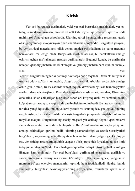 texnologik taraqqiyotini aks ettiradi va bu sohadagi tadqiqotlar, zamonaviy burg'ulash texnologiyalarining samarali va barqaror ravishda rivojlanishiga yordam beradi. i. tarixiy rivojlanish va innovatsiyalar yer osti burg'ulash qurilmalari tarixiy rivojlanishi va innovatsiyalarining o'rganilishi, insoniyatning texnologik taraqqiyotini aks ettiradi. qadimgi davrlardan boshlab, yer ostidagi resurslarni qazib olish uchun turli usul va vositalar ishlab chiqilgan. biroq, bu jarayon juda uzoq va murakkab tarixga ega bo'lib, u vaqt o'tishi bilan sezilarli darajada o'zgargan va takomillashgan. dastlabki burg'ulash usullari, masalan, qo'lda ishlangan burg'ulash asboblari, faqatgina oddiy qozishlarni, yoki yer ostidagi materiallarni olish uchun ishlatilgan. bunday vositalar o'z vaqtida samarali bo'lgan bo'lsa-da, ko'p resurslarni qazib olishda samaradorlikni ta'minlay olmadi. 18-asr oxiri va 19-asr boshlarida sanoat inqilobi davrida burg'ulash texnologiyalari yangi bosqichga ko'tarildi. dastlabki mexanik burg'ulash asboblari, masalan, burg'ulash mashinalari, yuqori kuchlanish va samaradorlikka ega bo'lib, ko'plab resurslarni qisqa vaqt ichida qazib olish imkonini berdi. texnologik innovatsiyalar, xususan, burg'ulash mashinalarining rivojlanishi, yangi materiallar va dizaynlarni o'z ichiga …