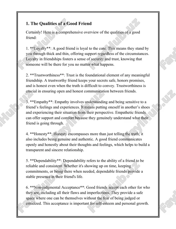 to achieve personal, academic, or professional goals. encouraging friends foster a positive environment where ambitions and aspirations can be pursued with confidence. 15. **ability to compromise**: compromise is necessary for maintaining harmony in any relationship. a good friend is willing to meet halfway, valuing the relationship more than personal desires or ego. 16. **compassion**: compassion involves genuine care and concern for a friend’s well-being. compassionate friends are sensitive to the needs of others and often go beyond what is expected to help a friend in distress. 17. **selflessness**: a degree of selflessness is key in successful friendships. good friends prioritize the needs and happiness of their friends at times, without expecting anything in return, which fosters an amicable and giving relationship. each of these qualities contributes to a strong, healthy, and lasting friendship. having a friend who embodies many or all of these attributes can positively impact one’s life, offering …