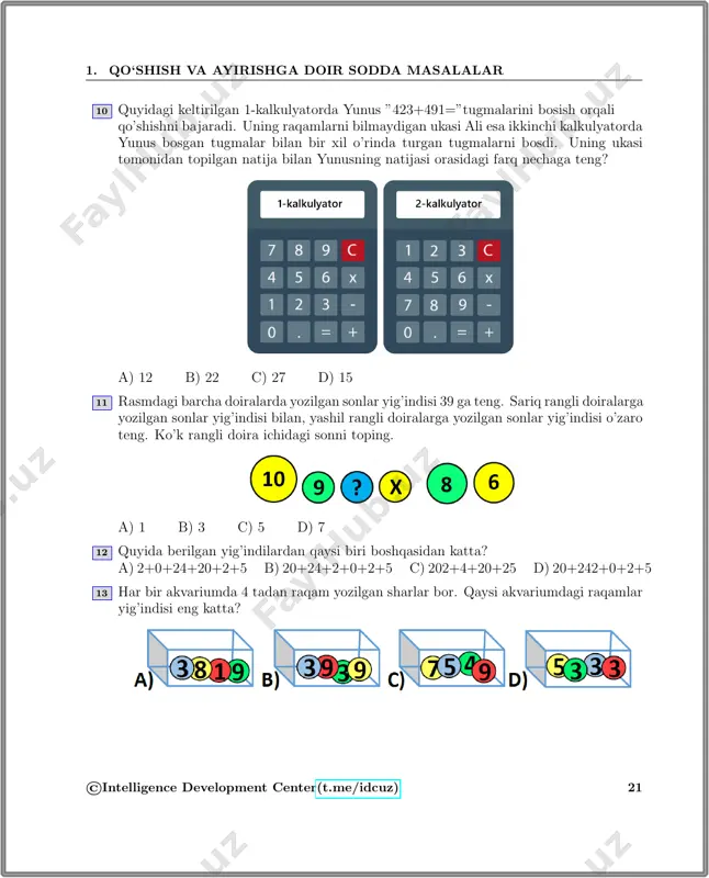 40-qatorda joylashgan sariq va ko‘k rangli kvadratlardagi sonlar yig‘indisi 473 ga teng. 172 ©intelligence development center(t.me/idcuz) http://t.me/idcuz 13. harakatga doir masalalar 13. harakatga doir masalalar 1-6 berilgan tezlik va vaqt bo‘yicha masofani topish. sinf ishi 1 nodir bolalar maydonchasida joylashgan rangli oltiburchaklar ustida o‘ynamoqda. nodir har qadamda bir olti burchakdan unga qo‘shni bo‘lgan oltiburchakka o‘tadi va ortga qaytmaydi. agar nodir 1 soniyada 2 ta qadam tashlasa, 7 soniyadan keyin u qanday rangli oltiburchak ustida bo‘ladi? 2 qurbaqa har sakraganda 15 cm masofa bosib o‘tadi. u 12 marta sakraganda qancha masofa bosib o‘tadi? 3 tovush havoda bir sekundda 330 metr masofaga tarqaladi. 3 sekundda tovush necha metr masofaga tarqaladi? 4 mashina soatiga 45 km tezlikda harakatlansa, 5 soatda qancha masofani bosib o‘tadi? 5 poyezd daqiqasiga 1100 metr tezlikda harakatlanyapti. u shunday o‘zgarmas tezlikda 3 soatda necha km masofani bosib o‘tadi? 6 karvon 1-kuni soatiga 9 km tezlik bilan 8 soat yo‘l …