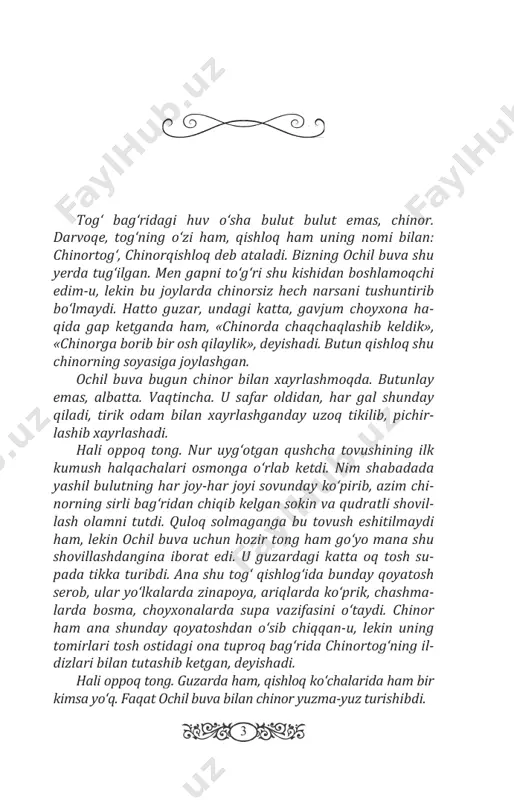arga bironta ofat yo‘lamagan ekan. shuning uchun chinorning ziyoratiga atrof-tevarakdan har yili tumonat odam kelib ketadi. shun- 5 day bo‘lsa ham, uning g‘o‘dir po‘stlog‘ida pichoq yarasi u yoqda tursin, bironta tirnoq izi ham yo‘q. chunki chinorning tanasiga tig‘ tegsa qon tirqirarmish... bir yili, u vaqtlarda ochil buva yetmishlardan endi osh gan payt ekan, qishloqning qariyalari chinorning yoshini hisoblab, uning mingga kiradigan faslini taxminlab, e’lon qili shibdi. e’tiqodga ko‘ra, chinor mingga kirgan soati o‘zidan- o‘zi lovillab yonib ketishi kerak ekan. o‘shandan keyin chinorqishloqda ham, uning atroflarida ham necha haftagacha tahlika hukm suradi. chinorning atro- fi, guzar, hatto qishloq ham huvillab qoladi. xalq qirga, dalaga ko‘chib chiqqan, tog‘ etagidagi yashil bulutdan kecha-yu kun- duz ko‘z uzmaydi. qariyalar toat-ibodatdan bosh ko‘tarmaydi, hamma karomatli yong‘inni vahima bilan kutadi. bu vahimali kutishdan toliqqan aholi oqsoqollardan aniq kunni belgilashni talab qiladi. chollar uzoq kengashib, chinorning o‘t olish paytini aniq aytishadi. voqea safar oyi ikkinchi jumasining yarim …