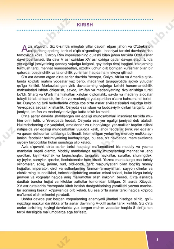 ar bizga tarixiy jarayon va voqealar haqida aniq ma’lumotlar olish imkonini beradi. o‘rta asrlarda dastlab barcha hujjat va kitoblar xattotlar tomonidan bitilgan, xi asrda xitoyda, xv asr o‘rtalarida yevropada kitob bosish dastgohlarining yaratilishi yozma manba- lar sonining keskin ko‘payishiga olib keladi. bu esa o‘rta asrlar tarixi haqida ko‘proq ma’lumot olish imkonini yaratadi. ushbu davrda yuz bergan voqealarning ahamiyatli jihatlari hisobga olinib, qo‘li- ngizdagi mazkur darslikka o‘rta asrlar davrining v–xiii asrlar tarixi kiritildi. siz o‘rta asrlar tarixining keyingi davrlarida yuz bergan muhim voqealar haqida 8-sinf jahon tarixi darsligida ma’lumotlarga ega bo‘lasiz. kirish 4 5 qadrli o‘quvchilar! darslikning har bir mavzusi “siz bilib olasiz”, “eslab ko‘ring!”, mavzuning asosiy matni va “savol va topshiriqlar” kabi qismlardan iborat. jumladan, “siz bilib olasiz’’ qismida siz mavzuga doir tayanch tushunchalar bilan tanishasiz. “eslab ko‘ring!” qismi sizga o‘tgan darslardagi ma’lumotlarni takrorlab, yangi bilimlarni o‘zlashtirishingiz uchun zarur vaziyatni yaratadi. mavzuning asosiy matniga “tarix yon daftarchangizga kiriting!”, “mening tarixiy …