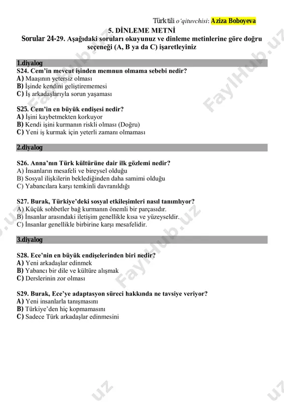 e’den hiç kopmamasını c) sadece türk arkadaşlar edinmesini türk tili oʻqituvchisi: aziza boboyeva 6. di̇nleme metni̇ sorular 30-35. dinleme metnine göre doğru seçeneği (a, b ya da c) işaretleyiniz. s30.metnin konusu...................... a) milli piyango oyunlarınının zararlarıdır. b) piyangodan para kazananların hayatlarıdır. c) pıyangodan para kazananların yatırımlarıdır. s31. m.savgan’la ilgili hangi sorunun cevabı yoktur? a) para hırsı olan biri midir? b) neden evleneceği kişinin çok genç olmasını istemiyor? c) büyük ikramiye kazanırsa yetimlere yardım edecek mi? s32. mustafa savgan ile ilgili hangi bilgi yanlıştır? a) birçok kez ikramiye kazanmıştır. b) çocukluğunda zor günler geçirmiştir. c) şu anda ekonomik açıdan çok rahat bir hayat sürmektedir. s33. mustafa sangal’ın huzurlu olmasının en önemli sebebi................................... a) evinin olmasıdır. b) bir işinin olmasıdır. c) parasının olmamasıdır. s34. mustafa savgan bilet seçerken biletteki ....................................... dikkat etmektedir. a) sayılara b) sayıların sıralarına c) rastgele seçmemeye s35. hangisi mustafa savgan’ın şans oyunlarına başlama sebeplerinden biridir? a) çalışmayı sevmemesi …