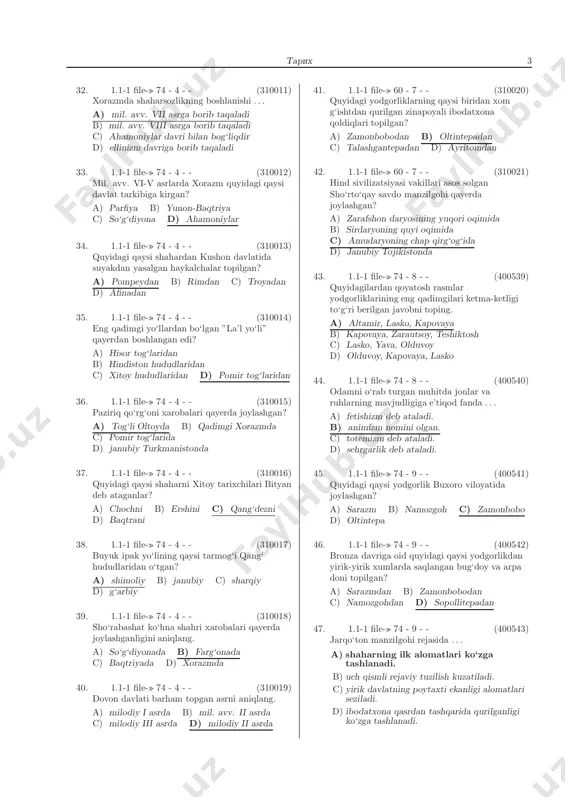 srda d) milodiy ii asrda 20. 1.1-1 file-» 60 - 7 - - (238603) ′ kuyidagi yodgorliklarning ′ kaysi biridan xom -gishtdan ′ kurilgan zinapoyali ibodatxona ′ koldi ′ klari topilgan? a) zamonbobodan b) oltintepadan c) talashgantepadan d) ayritomdan 21. 1.1-1 file-» 60 - 7 - - (238606) ′ xind tsivilizatsiyasi vakillari asos solgan shǔrtǔ ′ kay savdo manzilgo ′ xi ′ kaerda joylashgan? a) zarafshon daryosining yu ′ kori o ′ kimida b) sirdaryoning ′ kuyi o ′ kimida c) amudaryoning chap ′ kir-go-gida d) janubiy tojikistonda 22. 1.1-1 file-» 73 - 1 - - (310001) markaziy osiyoda mil. avv. vii-vi asrlarda mavjud bo‘lgan ko‘zaliqir shahri qaysi davlatning markazlaridan biri bo‘lgan? a) qadimgi baqtriyaning b) qadimgi parkananing c) marg‘iyonaning d) qadimgi xorazmning 23. 1.1-1 file-» 74 - 4 - - (310002) quyidagilardan milodiy ii asrda yashagan qadimgi yunon tarixchisini aniqlang. a) ktesiy b) arrian c) strabon d) kvint kursiy …