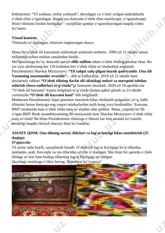 a’ni birovga qaram bo‘lasiz, atrofdan, hodisalardan uzilib qolasiz. endi tushundinglarmi, tilimiz naqadar muhim ekanligini. dunyoda hamma xalqlar o‘zining yashab qolishi uchun milliy oshxonasini emas, milliy taomlarini ham emas, hatto milliy urf-odatlarini ham emas, eng birinchi navbatda, milliy tilini asraydi. chunki yevropacha yoki xitoycha milliy kiyim kiygan odam gapirganda o‘zbek tilida toza gapira boshlasa, siz uning boshqa xalq libosini kiygan o‘zbek ekanini tushunasiz. demak, eng birinchi navbatda insonning muloqot qiladigan ona tiliga qarab uning qaysi xalqqa va millatga tegishli ekanini bilamiz. shu sababli ham jadid bobolarimiz “til yashasa, millat yashaydi”, deyishgan va o‘zlari ochgan maktablarda o‘zbek tilini o‘rgatishgan. bugun esa dunyoda o‘zbek tilini tanishyapti, o‘rganishyapti. hozir tilimizni bizdan boshqalar – xorijliklar qanday o‘rganishayotgani haqida video ko‘ramiz. vizual kontent: tilimizda so‘zlayotgan, tilimizni tinglayotgan dunyo mana biz o‘zbek tili bayramini nishonlash arafasida turibmiz. 1989-yil 21-oktabr sanasi millatimiz uchun muhim sanalardan biridir. ma’lumotlarga ko‘ra, dunyoda qariyb ellik million odam o‘zbek tilida gaplashar ekan. bu …