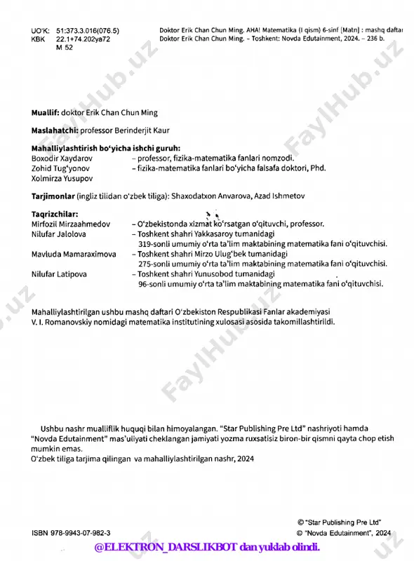in. ijm; o nowoyxonadan "in, k.m,ln8 „ j^, „„„^ ^j go s n to nbowtalmtn, mini ^^ ^.^ @elektron_darslikbot dan yuklab olindi. mundarija q algebra 1 eslang..................................................................................................... 1 algebraik ifodalar...................................................................................3 algebraik ifodalarni soddalashtirish..................................................... 9 algebraik ifodalarning qiymatini topish............................................ 11 tenglamalarni yechish........................................................................ 19 amaliy topshiriq.................................................................................... 29 o‘ylab ko‘ring. muammoli topshiriq.....................................................30 matematika kundaligi............................................................................ 32 |^ oddiy kasrlar 33 eslang.....................................................................................................33 to‘g‘ri kasrni natural songa bo‘lish.................................................... 35 natural sonni to‘g‘ri kasrga bo‘lish 41 to‘g‘ri kasrni to‘g‘ri kasrga bo‘lish 49 matnli masalalar.................................................................................. 55 amaliy topshiriq.................................................................................... 63 o‘ylab ko‘ring. muammoli topshiriq.....................................................64 matematika kundaligi............................................................................66 i takrorlash 67 0 nisbatlar 73 eslang................................................................................................... 73 nisbat va kasr...................................................................................... 77 matnli masalalar...................................................................................81 uch miqdor nisbati........