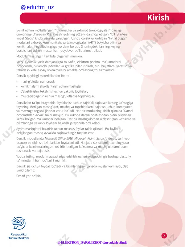 ����������������������� 24 3 diagrammalar bilan ishlash ������������������������������������������������������������������������������������� 43 4 dasturlash ������������������������������������������������������������������������������������������������������������������ 73 5 qidirish tizimlarida ishlash ��������������������������������������������������������������������������������������� 90 6 elektron pochtada ishlash �������������������������������������������������������������������������������������� 106 glossariy ����������������������������������������������������������������������������������������������������������������������������� 129 @edurtm_uz @elektron_darslikbot dan yuklab olindi. 5 kitobdan foydalanish qoidalari kitobdan foydalanish tartibi har bir modul bir nechta rukndan iborat. ularning qisqacha mazmuni bilan tanishing. modul maqsadlari: modulda o‘rganiladigan asosiy bilim va ko‘nikmalar. bu modulda quyidagilarni o‘rganasiz: 1 masalani yechishda ko‘rsatmalarning ketma-ketligini yaratish (algoritm) 2 ko‘rsatmalar ketma-ketligi asosida dastur tuzish kalit so‘zlar: mavzuga oid muhim va foydali soʻzlarning ta’rifi. tartib: predmetlarning joylashish ketma-ketligi. kalit soʻz bilasizmi?: qiziqarli ma’lumot va faktlar. burchaklar haqida bilish muhim, shuning uchun burchaklar matematika fanida ham o‘rganiladi. bilasizmi? maslahat: vazifani bajarishingiz uchun zarur tavsiyalar. toʻgʻri javoblar soni bir nechta boʻlishi mumkin. maslahat masala: o‘quv dasturiga kiritilmagan va nisbatan murakkab mashg‘ulotlar. masala ssenariy: modulda oʻrganganlaringizni hayotiy vaziyatlarda qo‘llashingizga yordam beruvchi mashg‘ulotlar. “qasrdan qochish” ssenariy 6-amaliy ko‘nikma amaliy ko‘nikma: egallagan bilim va …