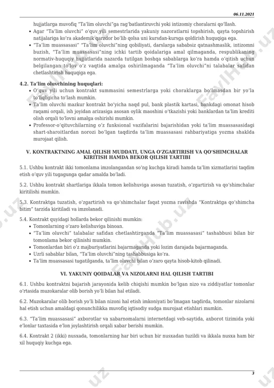 shart-sharoitlarga muvofiq sharoitlarni yaratib berish. ta’lim oluvchining huquq va erkinliklari, qonuniy manfaatlari hamda ta’lim muassasasi ustaviga muvofiq professor-o‘qituvchilar tomonidan o‘zlarining funksional vazifalarini to‘laqonli bajarishini ta’minlash. ta’lim oluvchini tahsil olayotgan ta’lim yo‘nalishi (mutaxassisligi) bo‘yicha tasdiqlangan o‘quv rejasi va dasturlariga muvofiq davlat ta’lim standarti talablari darajasida tayyorlash. o‘quv yili boshlanishida ta’lim oluvchini yangi o‘quv yili uchun belgilangan to‘lov miqdori to‘g‘risida o‘quv jarayoni boshlanishidan oldin xabardor qilish. respublikada belgilangan mehnatga haq to‘lashning eng kam miqdori yoki tariflar o‘zgarishi natijasida o‘qitish uchun belgilangan to‘lov miqdori o‘zgargan taqdirda ta’lim oluvchiga ta’limning qolgan muddati uchun to‘lov miqdori haqida xabar berish. 3.2. ta’lim oluvchining majburiyatlari: kontraktning 2.2. bandida belgilangan to‘lov summasini shu bandda ko‘rsatilgan muddatlarda to‘lab borish. respublikada belgilangan mehnatga haq to‘lashning eng kam miqdori yoki tariflar o‘zgarishi natijasida o‘qitish uchun belgilangan to‘lov miqdori o‘zgargan taqdirda, o‘qishning qolgan muddati uchun ta’lim muassasasiga haq to‘lash bo‘yicha bir oy muddat ichida kontraktga qo‘shimcha bitim rasmiylashtirish va to‘lov farqini to‘lash. …