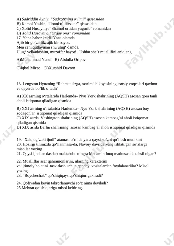 qismida d) xix asrda berlin shahrining asosan kambag’al aholi istiqomat qiladigan qismida 19. “xalq og‘zaki ijodi” atamasi o‘rnida yana qaysi so’zni qo’llash mumkin? 20. hozirgi tilimizda qo‘llanmasa-da, navoiy davrida keng ishlatilgan so’zlarga misollar yozing. 21. qaysi ijodkor dastlab maktabda so’ngra madamin inoq madrasasida tahsil olgan? 22. mualliflar asar qahramonlarini, ularning xarakterini va ijtimoiy holatini tasvirlash uchun qanday vositalardan foydalanadilar? misol yozing. 23. “boychechak” qo’shiqiqaysiqo’shiqturigakiradi? 24. qofiyadan keyin takrorlanuvchi so‘z nima deyiladi? 25.mehnat qo’shiqlariga misol keltiring. savol 1 2 3 4 5 6 7 8 9 10 11 12 13 14 15 16 17 18 javob a b d b c c d b c b a c b c d c b a 19. “folklor” (inglizcha “folk” – “xalq”, “lore” – “donolik”) so‘zini ham qo‘llash mumkin. 20. ag‘yor – begona, dushman; g‘ayr – boshqa, begona; g‘arib – bechora; g‘urbat – musofirlik, begona yurt; shafiq – rahmdil, mehribon ; shafqat – …
