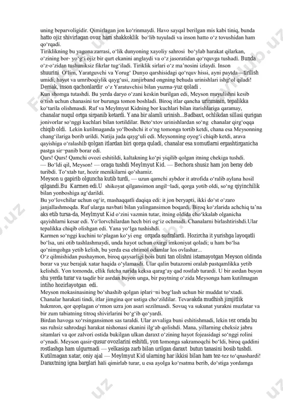 irib olamiz va... jo‘nab keta¬miz. — meyson so‘zlariga izoh bergan kabi bo‘sh krujkani havoga otdi va chaqqonlik bilan ilib olib qichqirdi:— mana, bir zumda yetib keldik! ey, ulug‘ shomonlar! sen fort — yukonda yurasan, men arktik -sitida bo‘laman. oramiz yigirma besh uyqulik yo‘l. o‘rtamizda uzun arqon, men arqonning bir uchidan ushlab olib, senga gapiraman: "allo, ruf, qalaysan?" sen javob berasan: "senmisan, erginam?" men "ha" deyman. sen yana gapirasan: "non pishirolmayapman, soda qolmabdi ." shunda men javob beraman: "qaznoqni qaragin, un qopining orqasida turgan edi. xayr". sen qaznoqqa borasan va keragicha soda olasan. va bu paytda sen fort yukonda, men esa arktik-sitida bo‘lamiz. shomonlar shunday qudratli! ruf bu sehrli ertakni tinglab, shunday samimiy jilmaydiki, erkaklar kulaverib dumalab qolishdi. bir -birlarini g‘ajishga urinayotgan itlarning shovqini olisdagi mo‘’jizakor o‘lka haqidagi hikoyani bo‘lib qo‘ygan edi. ular itlarni ajratishga urinayotganlarida ayol chanalarni birlashtirishga ulgurgan, yo‘lga tushish uchun hamma narsa shay edi. meyson qamchini epchillik bilan …