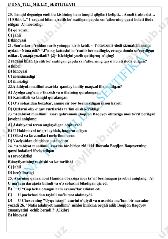 rni nohaq ayblaydi b) xizmatkor “bilimni olishning erta-kechi bo’lmaydi”maqoliga amal qiladi c)rejissyor adabiy gapiradigan bilimli, va ma’daniyatli odam edi d)xizmatkorni ham traktorchi savodsizlikda ayblagan edi @ona_tili_milliy_sertifikati 20. tanqid deganiga endi bu kishining ham tanqid qilgilari kelipti… amali traktorist… {1}obbo!..” 1 raqami bilan ajratib ko’rsatilgan gapda san’atkorning qaysi holati ifoda etilgan a) noroziligi b) qo’rqishi c) jahli d)kinoyasi 21. san’atkor o’rnidan turib yotoqqa kirib ketdi. - yotasizmi?-dedi xizmatchi narigi uydan.- nima edi?- “j”ning kattasini ko’rsatib bermadingiz, ertaga domla so’raydigan edilar. qanaqa yoziladi? {2}- kichigini yozib qattiqroq o’qing! 2 raqami bilan ajratib ko‘rsatilgan gapda san’atkorning qaysi holati ifoda etilgan? a)kibri b) kinoyasi c) mensimasligi d) ilmsizligi 22.adabiyot muallimi asarida qanday badiiy maqsad ifoda etilgan? a) ayolga zug’um o‘tkazish va u illatning qoralangani. b) kamsitish va tanqid qoralangan c) o‘z sohasidan bexabar, ammo sir boy bermaydigan inson hayoti d) qizlarni oliy o‘quv yurtlarida ta’lim olish kerakligi 23.”adabiyot muallimi” asari qahramoni boqijon baqoyev obraziga …