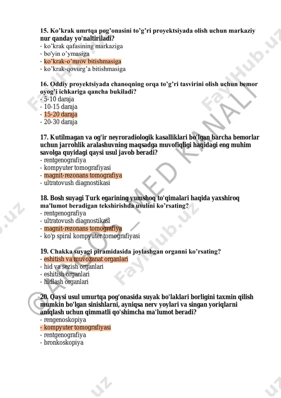 ’rsating? - rentgenografiya - ultratovush diagnostikasi - magnit-rezonans tomografiya - ko'p spiral kompyuter tomografiyasi 19. chakka suyagi piramidasida joylashgan organni ko’rsating? - eshitish va muvozanat organlari - hid va sezish organlari - eshitish organlari - hidlash organlari 20. qaysi usul umurtqa pog'onasida suyak bo'laklari borligini taxmin qilish mumkin bo'lgan sinishlarni, ayniqsa nerv yoylari va singan yoriqlarni aniqlash uchun qimmatli qo'shimcha ma'lumot beradi? - rengenoskopiya - kompyuter tomografiyasi - rentgenografiya - bronkoskopiya @argos_m ed kanali user highlight user highlight user highlight user highlight user highlight user highlight 21. qaysi usul travmatik disk churrasi yoki epidural gematoma yo'qligini aniqlashga imkon beradi? - magnit-rezonans tomografiya - rentgenografiya - floroskopiya - bronxografiya 22. kichik dozalarda tez-tez nurlanish qanday ta’sir o’tkazadi?: - tanaga ta'sir qilmaydi - katta dozalarda bir martalik ishlatilgandan ko'ra ko'proq ta'sir ko'rsatadi - organizmda to'planadi - tananing intoksikatsiyasi 23. katta dozada bir martalik nurlanish: - tez-tez nurlanishda bo'lganidan ko'ra chuqurroq oqibatlarga olib …