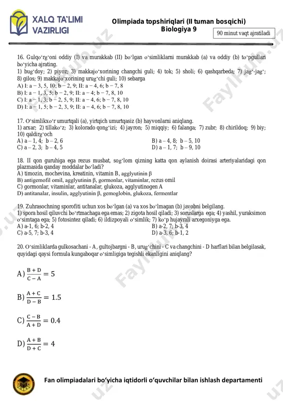 lar, chalaqattiqqanotlilar, ninachilar, to‘g‘riqanotlilar, burgalar d) termitlar, qandalalar, ninachilar, to‘g‘riqanotlilar 13. nuqtalar o‘rniga mos keluvchi javobni aniqlang. yashil bronza qo‘ng‘izi xonqizi qo‘ng‘izi kabi ... . 1) qattiqqanotlilar turkumiga mansub; 2) yirtqich hayot kechiradi; 3) o‘simlik qismlari bilan oziqlanadi; 4) hamma oyoqlari bir xilda tuzilgan; 5) chala o‘zgarish bilan rivojlanadi a) 1, 3 b) 1, 4 c) 2, 4 d) 2, 5 14. oksitrops qaysi oilaga (a), kanop qaysi turkumga (b), fillofora qaysi bo‘limga (c), cherkez qaysi sinfga (d) mansubligi to‘g‘ri ko‘rsatilgan javobni aniqlang. a) a − burchoqdoshlar oilasi; b − bo‘ritaroq turkumi; c − qizil suvo‘tlar bo‘limi; d − magnoliyasimonlar sinfi b) a − burchoqdoshlar oilasi; b − bo‘ritaroq turkumi; c − qizil suvo‘tlar bo‘limi; d – bir urug‘pallalilar sinfi c) a − qoqio‘tdoshlar oilasi; b – tugmachagul turkumi; c − yashil suvo‘tlar bo‘limi; d − ikki urug‘pallalilar sinfi d) a − qoqio‘tdoshlar oilasi; b – gulxayri turkumi; c − …