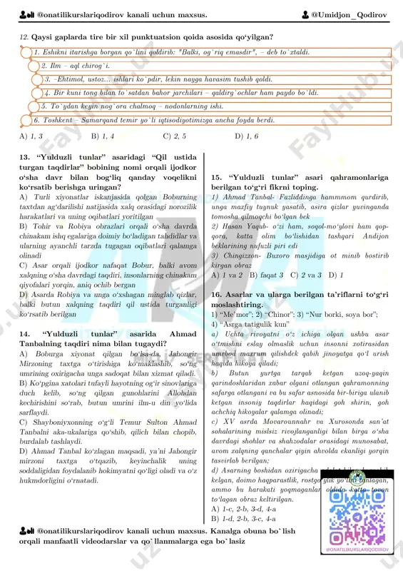 i o‘ziga holni tobelantirgan. d) sifatlovchi aniqlovchi aniqlab kelgan bo‘lak hol vazifasini bajargan. 11. gapdagi so‘zlarning mazmun va grammatik jihatdan bog‘lanishi to‘g‘ri ko‘rsatilgan javobni aniqlang. hasanalini ajabsindirgan holat ham bekning shuning singari xayol ichida barchani unutib qo‘yishi va boshqa ishlarga e’tiborsizligi va parvosizligi edi. a) shuning singari, barchani unutib qo‘yishi b) ajabsindirgan holat, parvosizligi edi c) bekning parvosizligi, bekning unutib qo‘yishi d) hasanalini ajabsindirgan, bekning xayoli 1 •yozuvchi turmushni har taraflama o‘rganishi, buning uchun uning hamma sohalaridan xabardor bo‘lishi kerak. 2 •xalqning sha’niga, ming yillar davomida to‘plagan obro‘-e’tiboriga dog‘ tushirishga hech kimning haqqi yo‘q. 3 •vaqtni samarasiz tortishuvlarga sarflamaylik. har bir voqea va hodisaga katta mas’uliyat, xalqimizga xos donolik va aql-zakovat bilan yondashishimiz kerak. 👨🏫 @onatilikurslariqodirov kanali uchun maxsus. 👨 @umidjon_qodirov 👨🏫 @onatilikurslariqodirov kanali uchun maxsus. kanalga obuna bo`lish orqali manfaatli videodarslar va qo`llanmalarga ega bo`lasiz 12. qaysi gaplarda tire bir xil punktuatsion qoida asosida qo‘yilgan? a) 1, 3 b) …