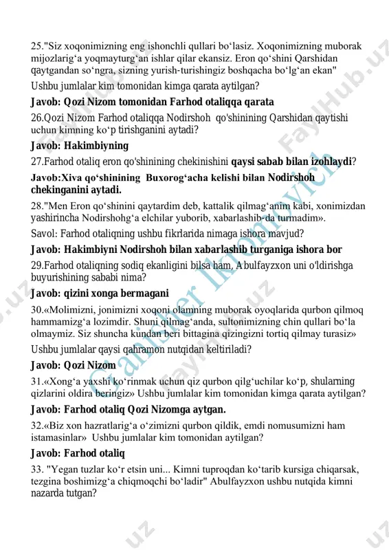 uni... kimni tuproqdan ko‘tarib kursiga chiqarsak, tezgina boshimizg‘a chiqmoqchi bo‘ladir" abulfayzxon ushbu nutqida kimni nazarda tutgan? javob: farhod otaliq 34."podshohlik qon bilan sug‘orilaturg‘an bir og‘ochdir. qon oqib turmag‘an yerda bu og‘ochning qurib qolishi aniqdir" ushbu fikrlar asardagi qaysi qahramonga tegishli? javob: ulfat 35.xon farhod otaliqni boshini olib kelishni kimga buyuradi? @ikromovich12121993 javob: ulfatga 36.abulfayzon qaysi yaqin qarindoshini taxt sabab o'ldirgan edi? @ikromovich12121993 javob : akasini 37.farhod otaliq so'zlarini kichik bir erkalik hisoblab , xonning eski bir qulini arzimagan gunohi uchun o'ldirish qanchalar to'g'ri bo'lishini abulfayzxondan so'ragan obraz kim? @ikromovich12121993 javob: qozi nizom 38.xitoy qipchoqning boshlig‘i kim edi? @ikromovich12121993 javob: farhod otaliq 39.abulfayzxon el boshliqlarini o'ziga dushman deb biladi. bu to'g'rimi yoki noto'g'ri? javob: to'g'ri 40.abulfayzxon o'zining butun qayg'ulariga el boshliqlari sababchi deb hisoblardi va ular bo'lmasa tinchgina xonlik surgan bo'lishini aytadi.bu to'g'rimi yoki noto'g'ri? @ikromovich12121993 javob: to'g'ri 41.farhod otaliq o'rniga turli kishilarni xonga tavsiya qilgan shaxs kim? javob: mir vafo …