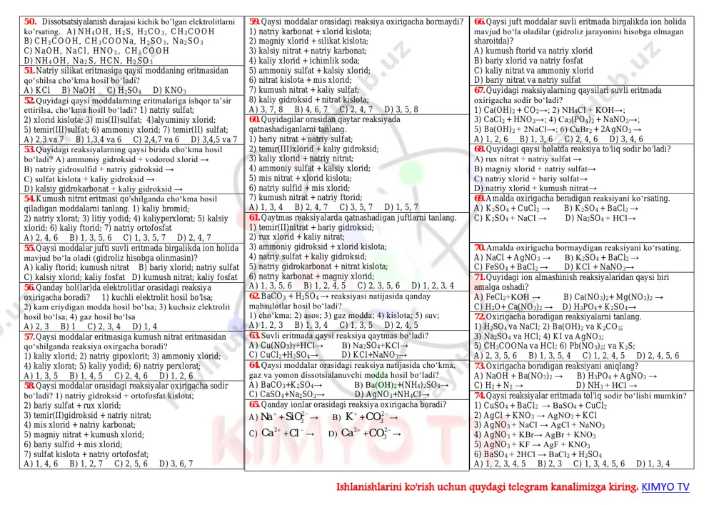 ni ko‘rsating. 1. alyuminiy gidroksid; ammoniy gidroksid; kislorod gidridi. 2. ammoniy gidroksid; sirka kislota; suv. 3. kalsiy sulfat, alyuminiy xlorid, sirka kislota. 4. vodorod sulfid, fosfat kislota, karbonat kislota. 5. rux xlorid, nitrit kislota, mis sulfat. 6. natriy gidroksid, vodorod ftorid kislota, rux gidroksid. a) 1, 2, 4 b) 1, 2, 5 c) 2, 3, 4 d) 3, 4, 5 20. kuchli elektrolitlarguruhini ko‘rsating. 1) kaliy xlorid, kalsiy sulfat, nitrat kislota, ammoniy gidroksid; 2) kaliy nitrat, sirka kislota, natriy atsetat, alyuminiy xlorid; 3) alyuminiy xlorid, xlorid kislota, ammoniy xlorid, natriy atsetat; 4) xlorid kislota, kaliy xlorid, sirka kislota, ammoniy xlorid. a) 1 b) 4 c) 2 d) 3 21. faqat kuchli elektrolitlar berilgan qatorni aniqlang. a) karbonat kislota, osh tuzi, nitrat kislota b) ammoniy atsetat, vodorod sulfid, nitrat kislota c) xlorid kislota, nitrat kislota, osh tuzi d) silikat kislota, sulfat kislota, nitrat kislota 22. qaysi qatorda faqat kuchli elektrolitlar berilgan? …